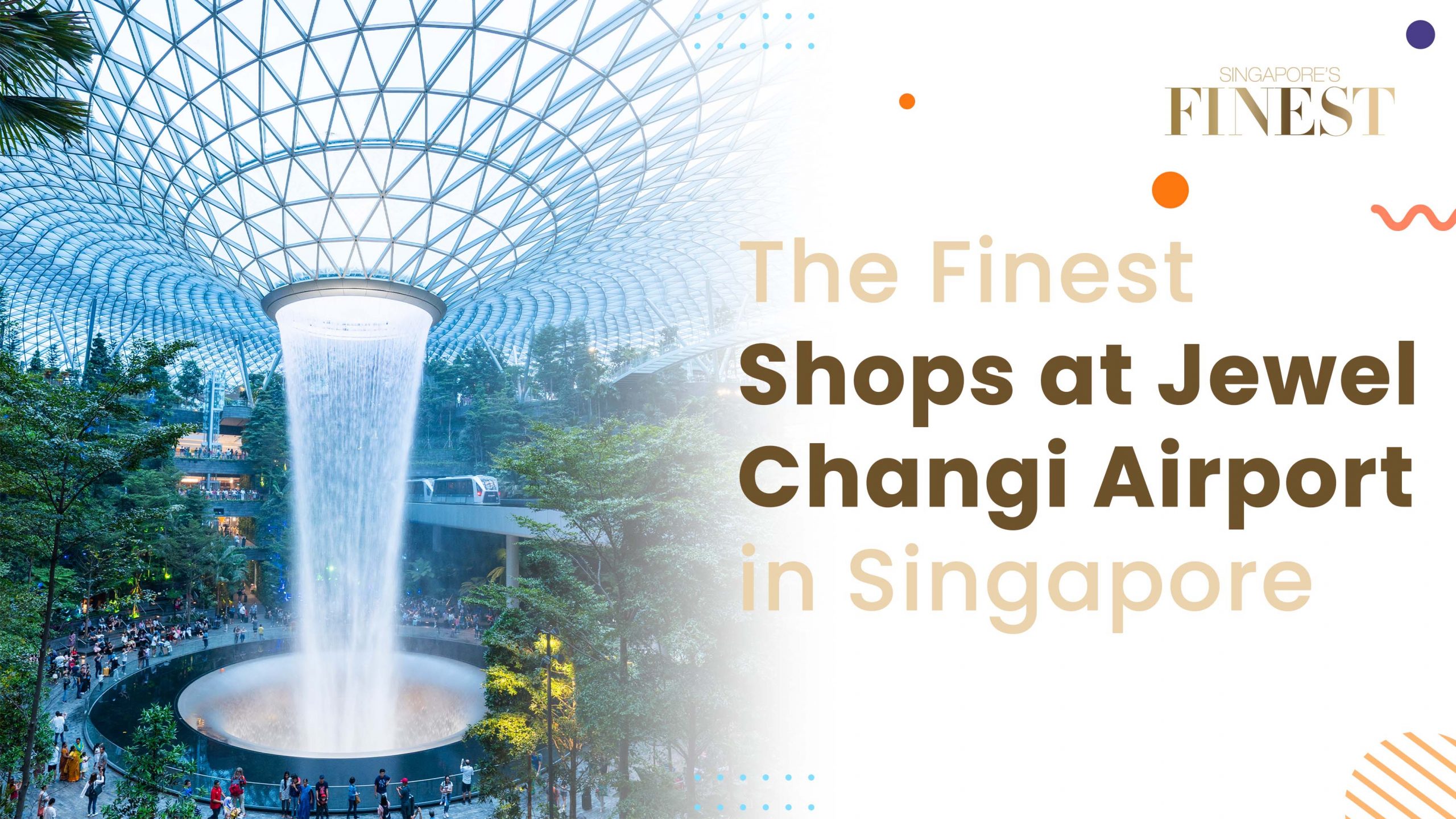 Finest Shops at Jewel Changi Airport