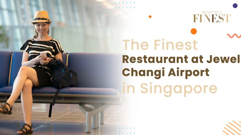 10 Trustworthy Restaurants at Jewel Changi Airport [2024]