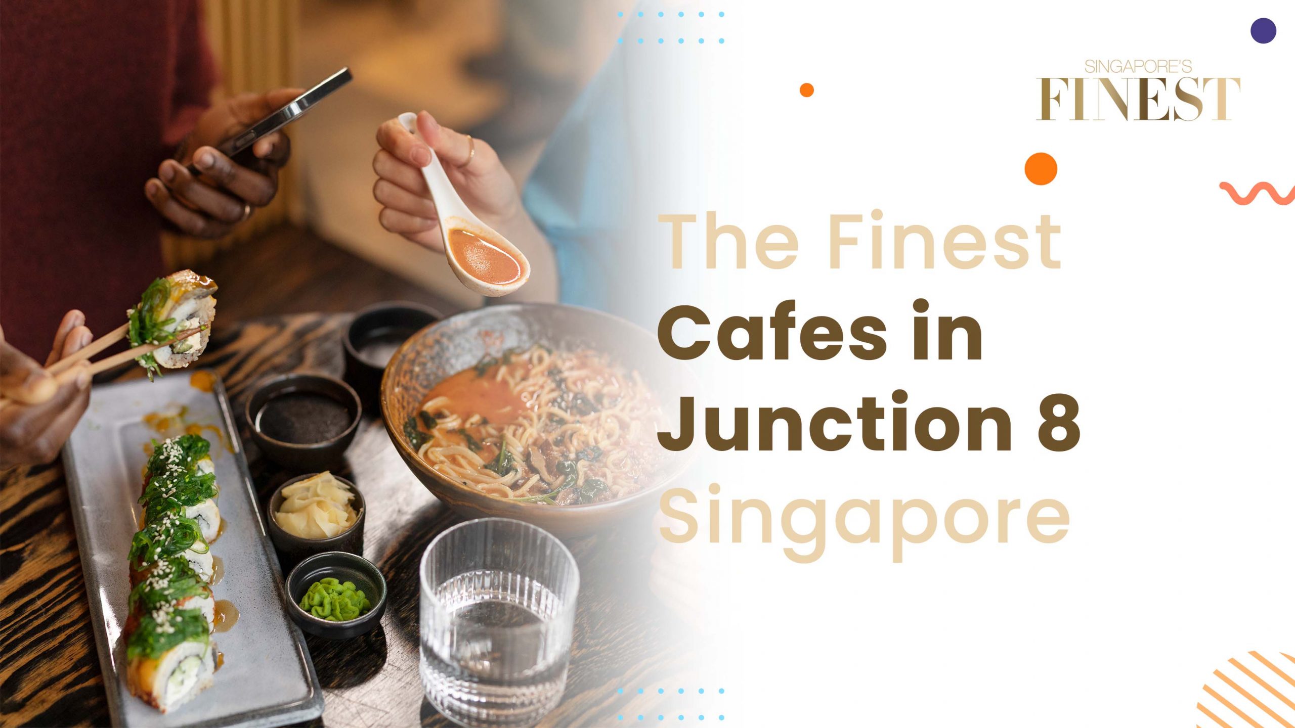Finest Cafes in Junction 8