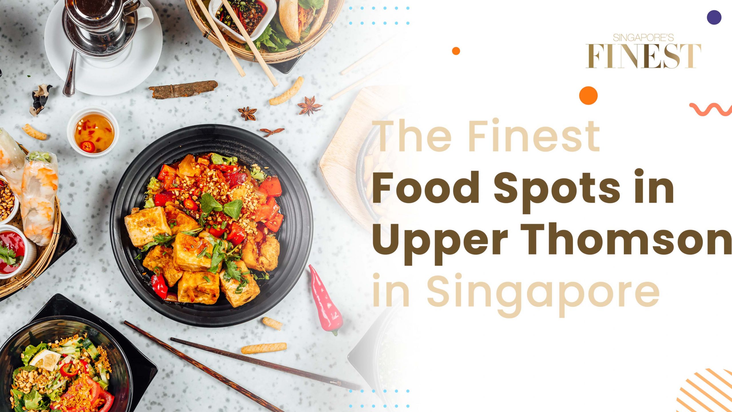 Finest Food Spots in Upper Thomson in Singapore