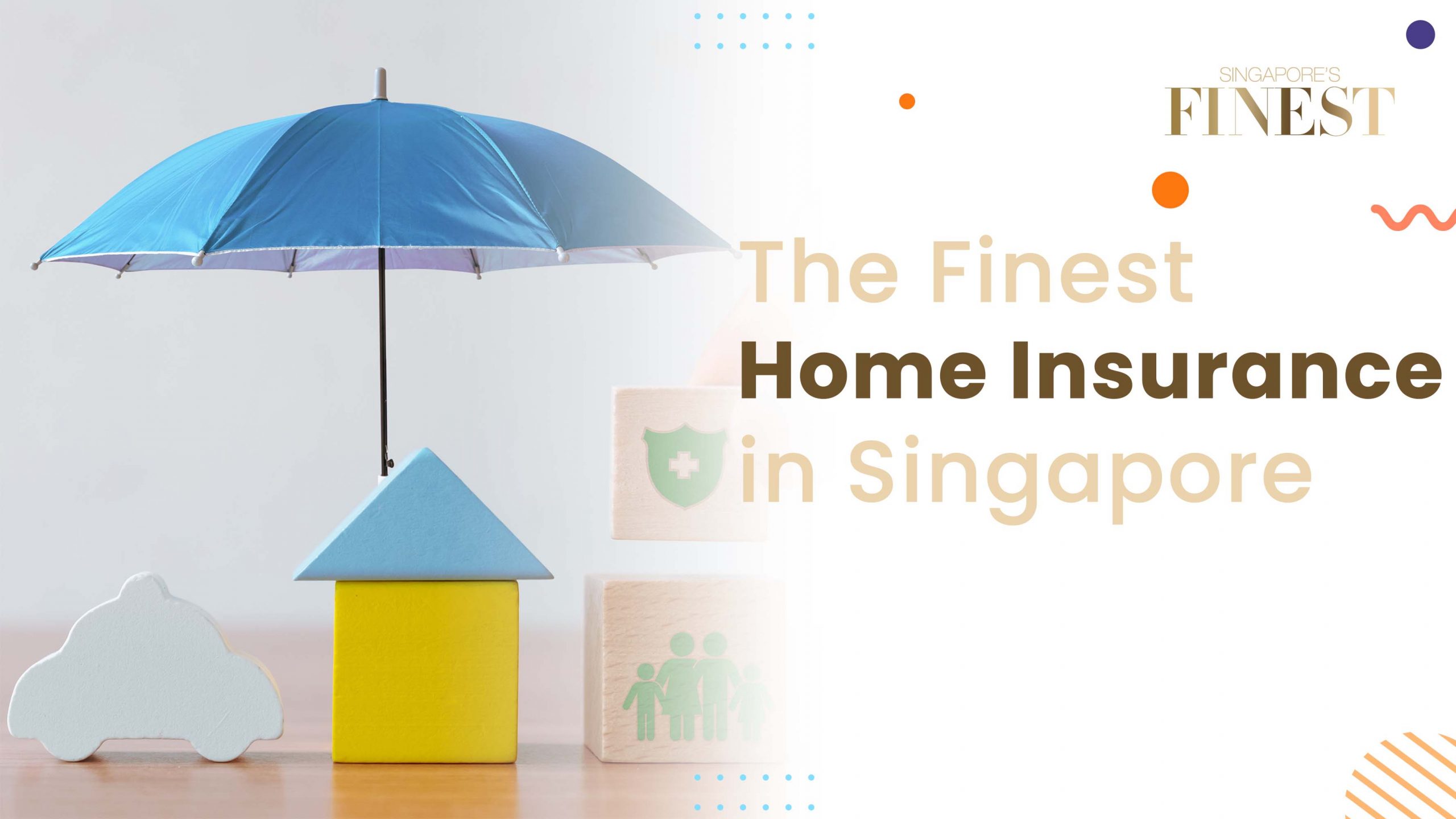 Finest Home Insurance in Singapore