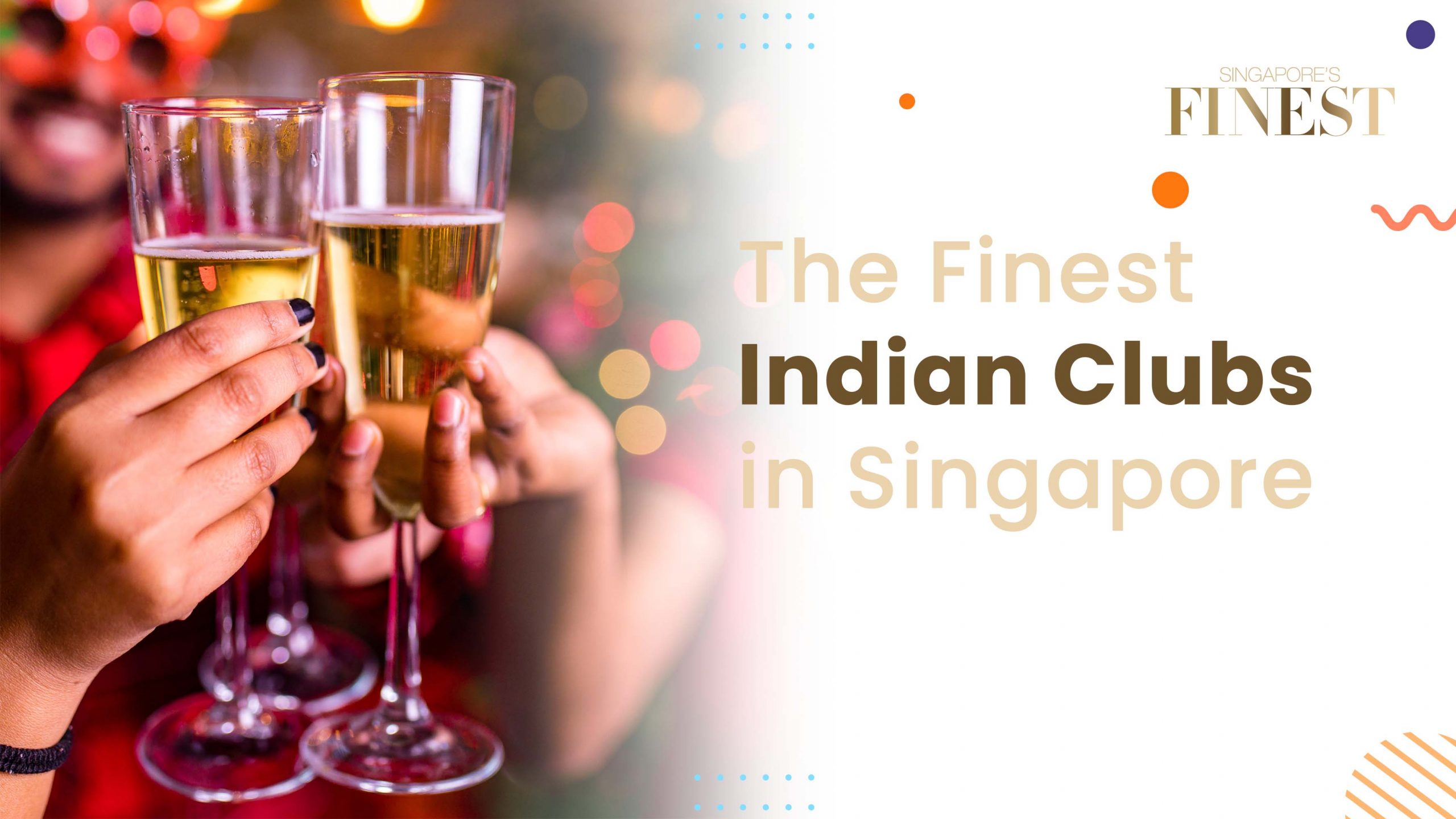 Finest Indian Clubs in Singapore