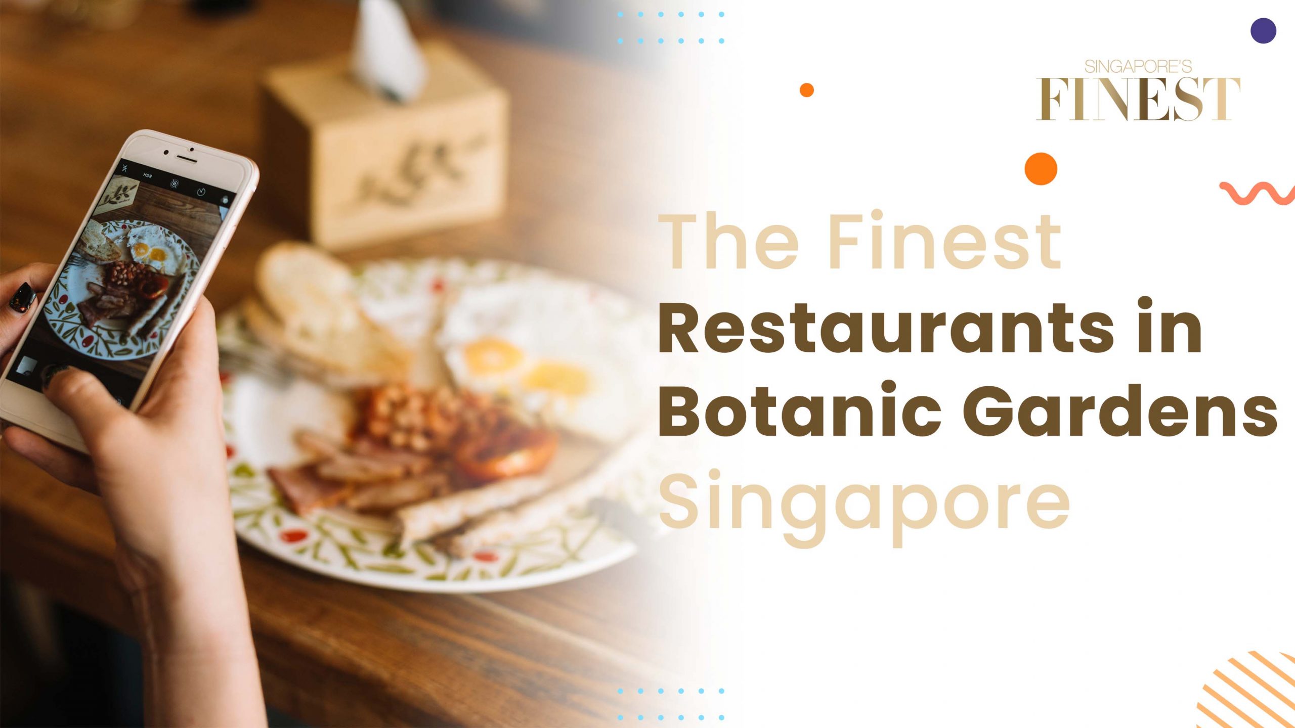 Finest Restaurants near Botanic Gardens