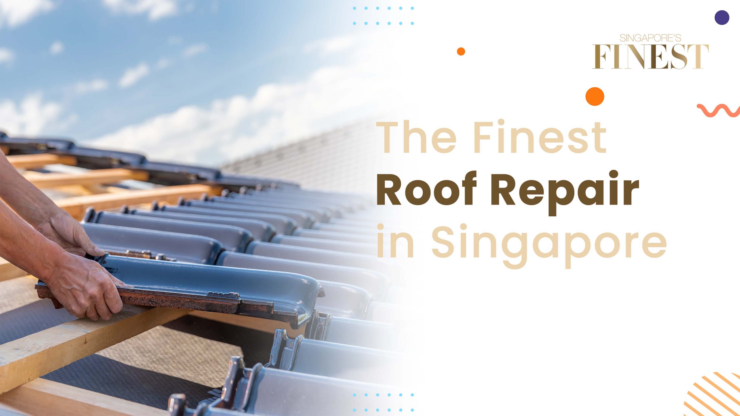 Finest Roof Repair in Singapore