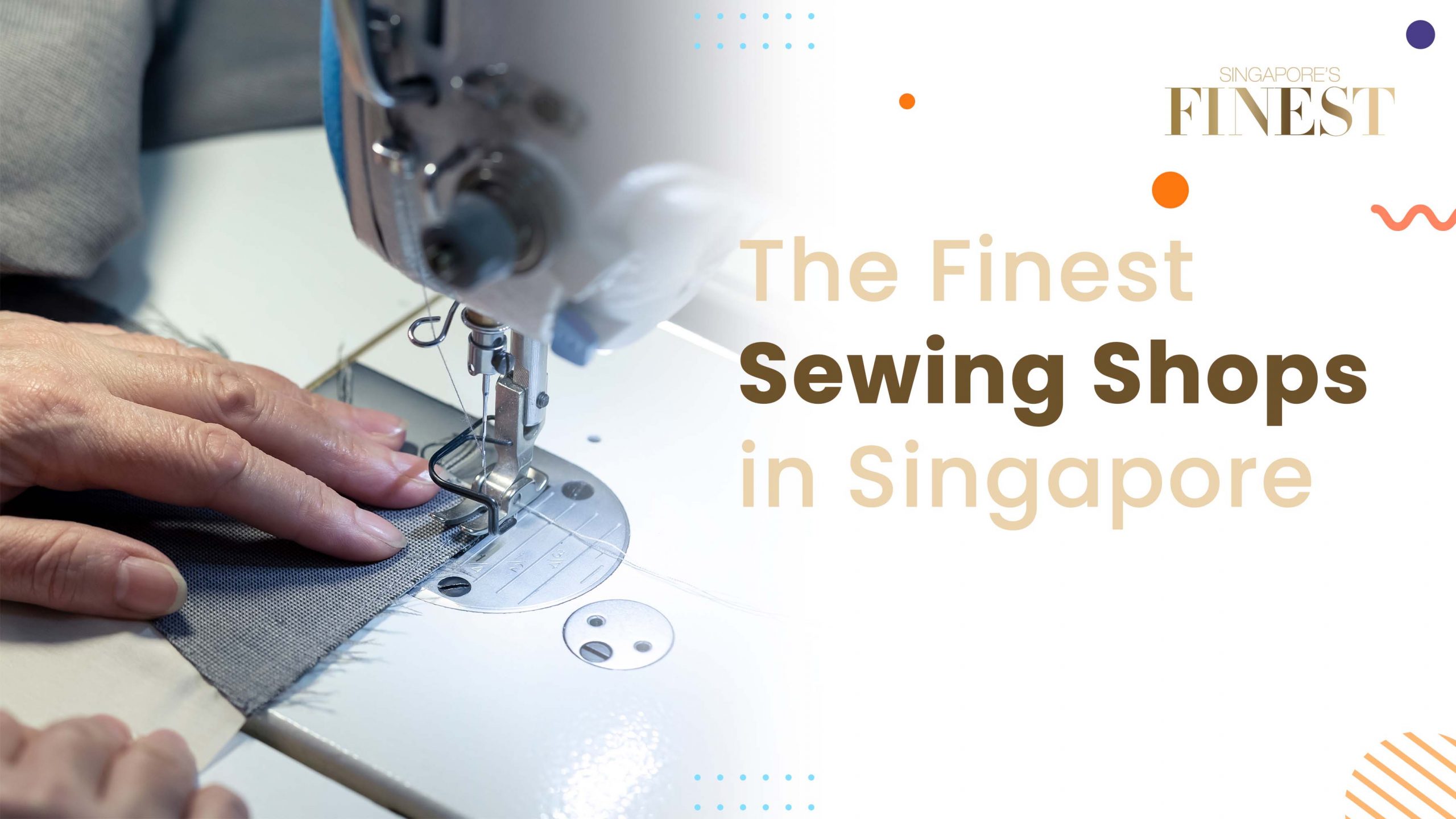 Finest Sewing Shops in Singapore