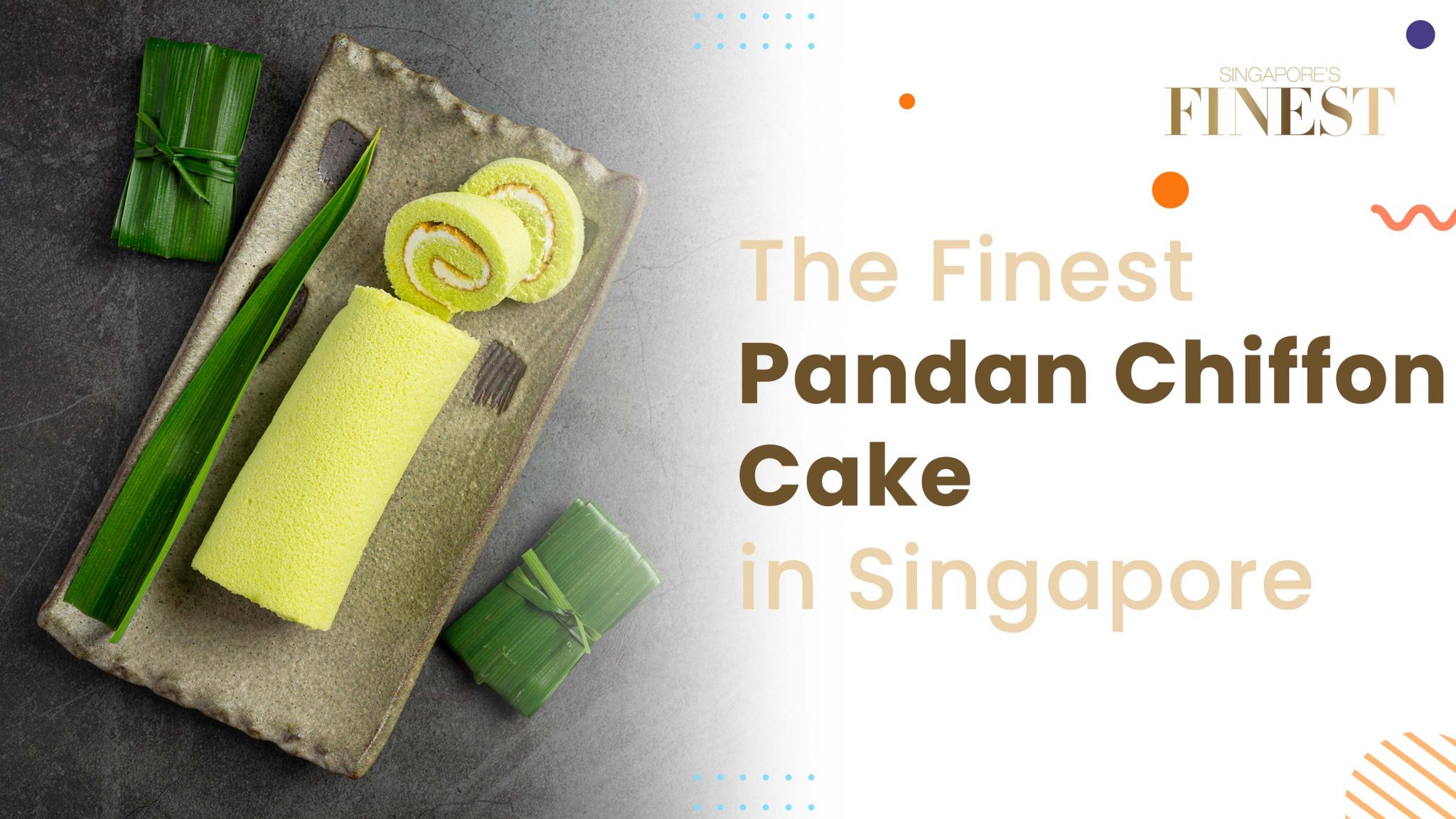 5 Best Pandan Chiffon Cake In Singapore [2024]