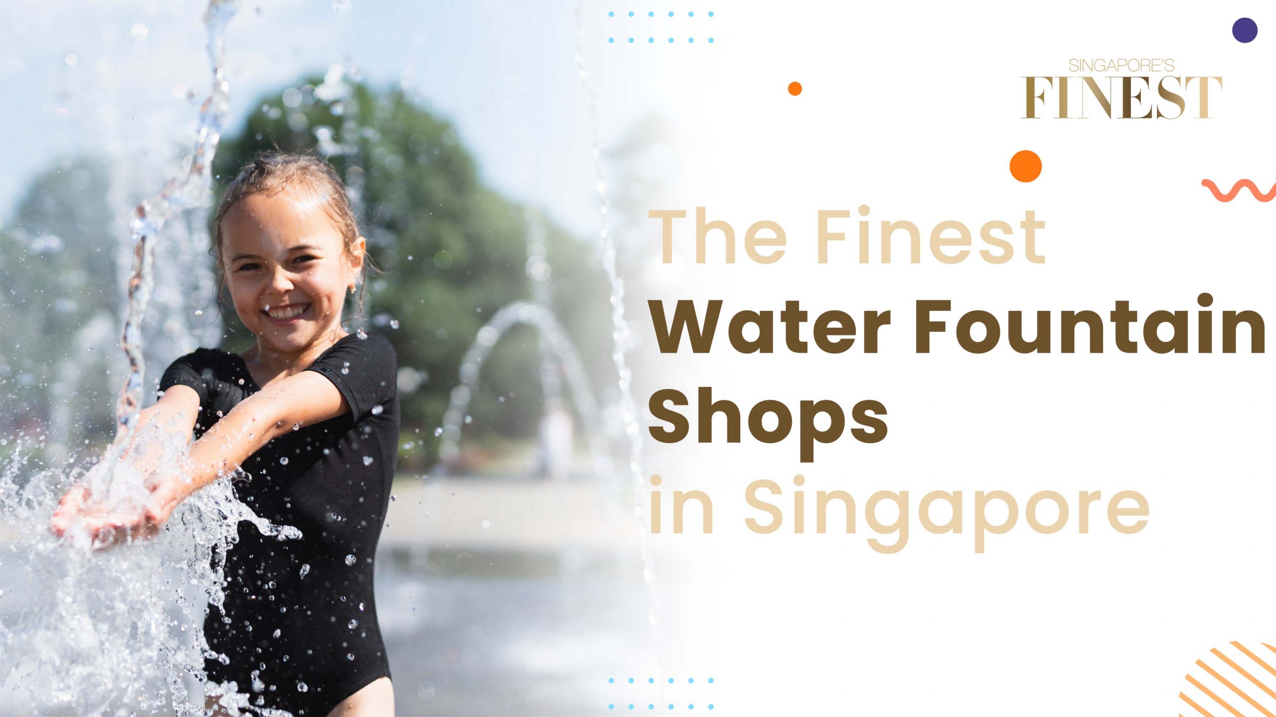 Finest Water Fountain Shops in Singapore