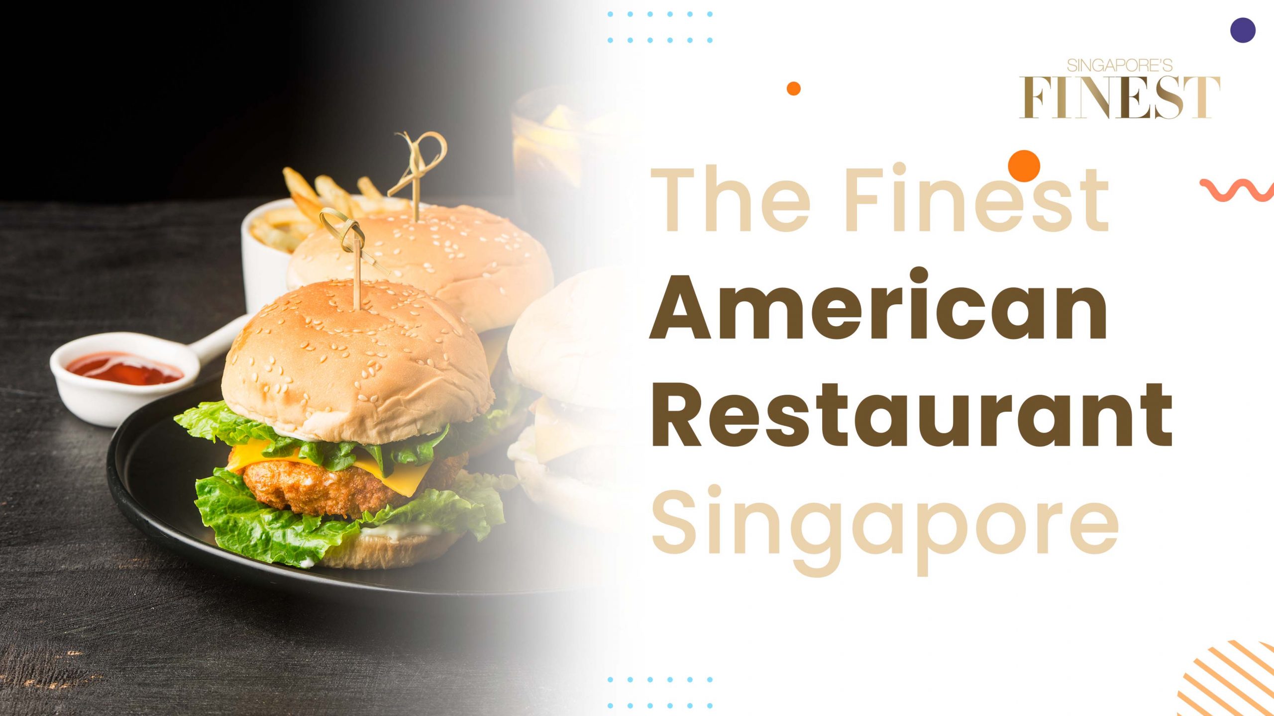The Finest American Restaurants in Singapore