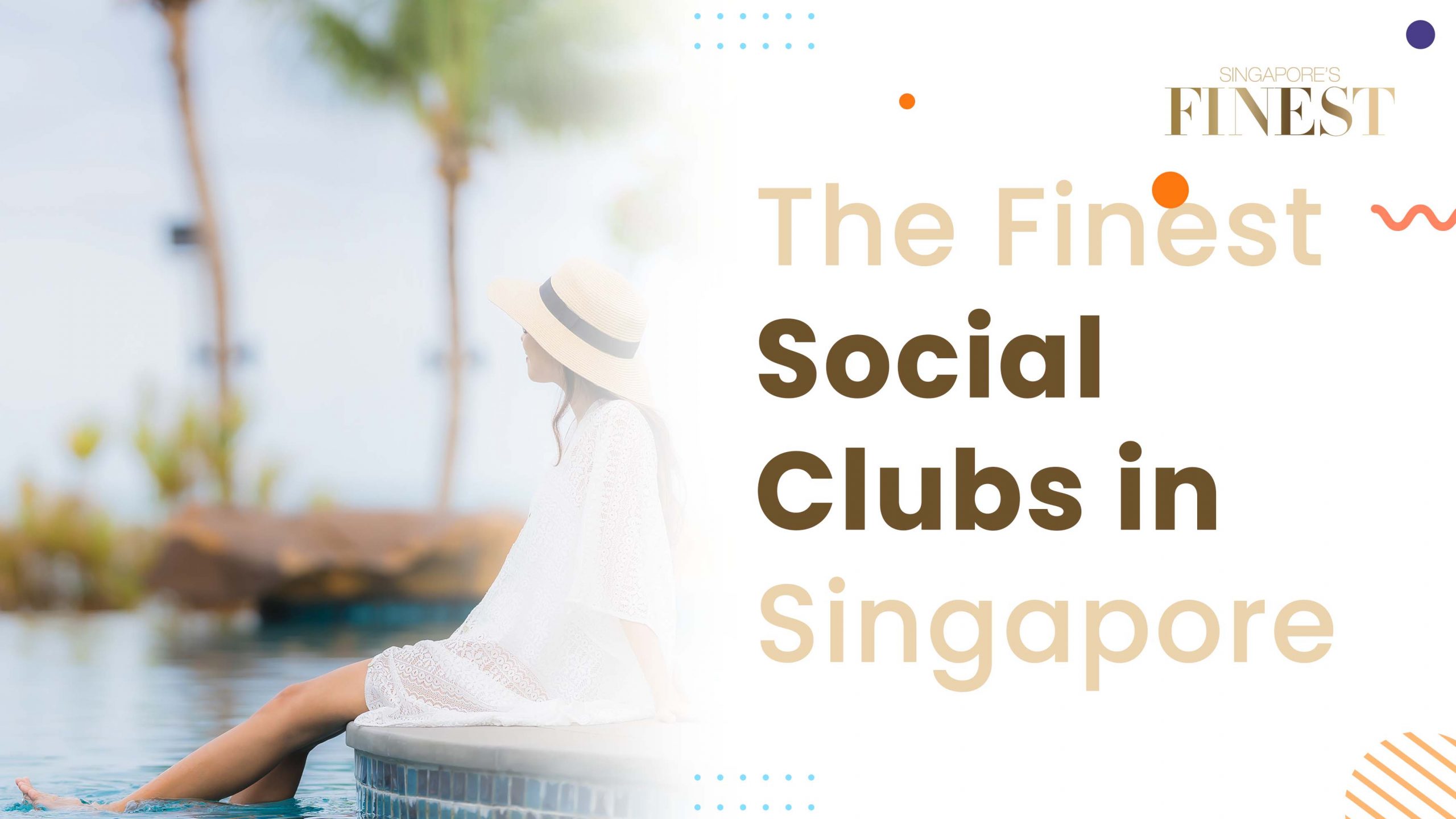 The Finest Social Clubs in Singapore