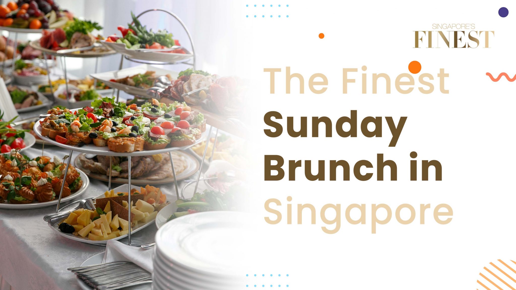 The 10 Best Sunday Brunch In Singapore [2024]