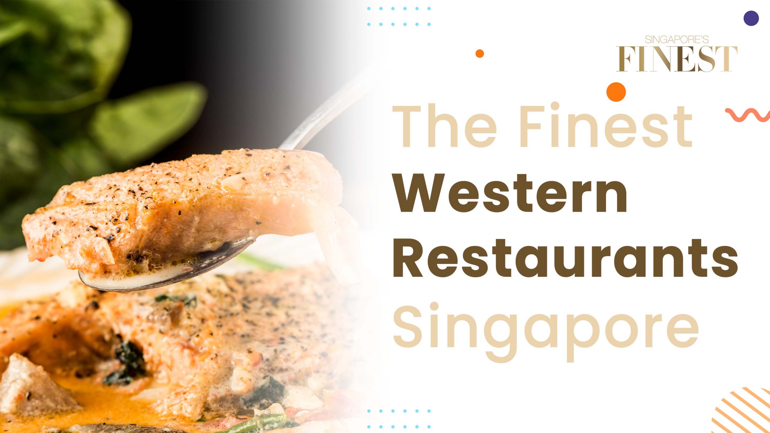 The Finest Western Food Restaurants in Singapore