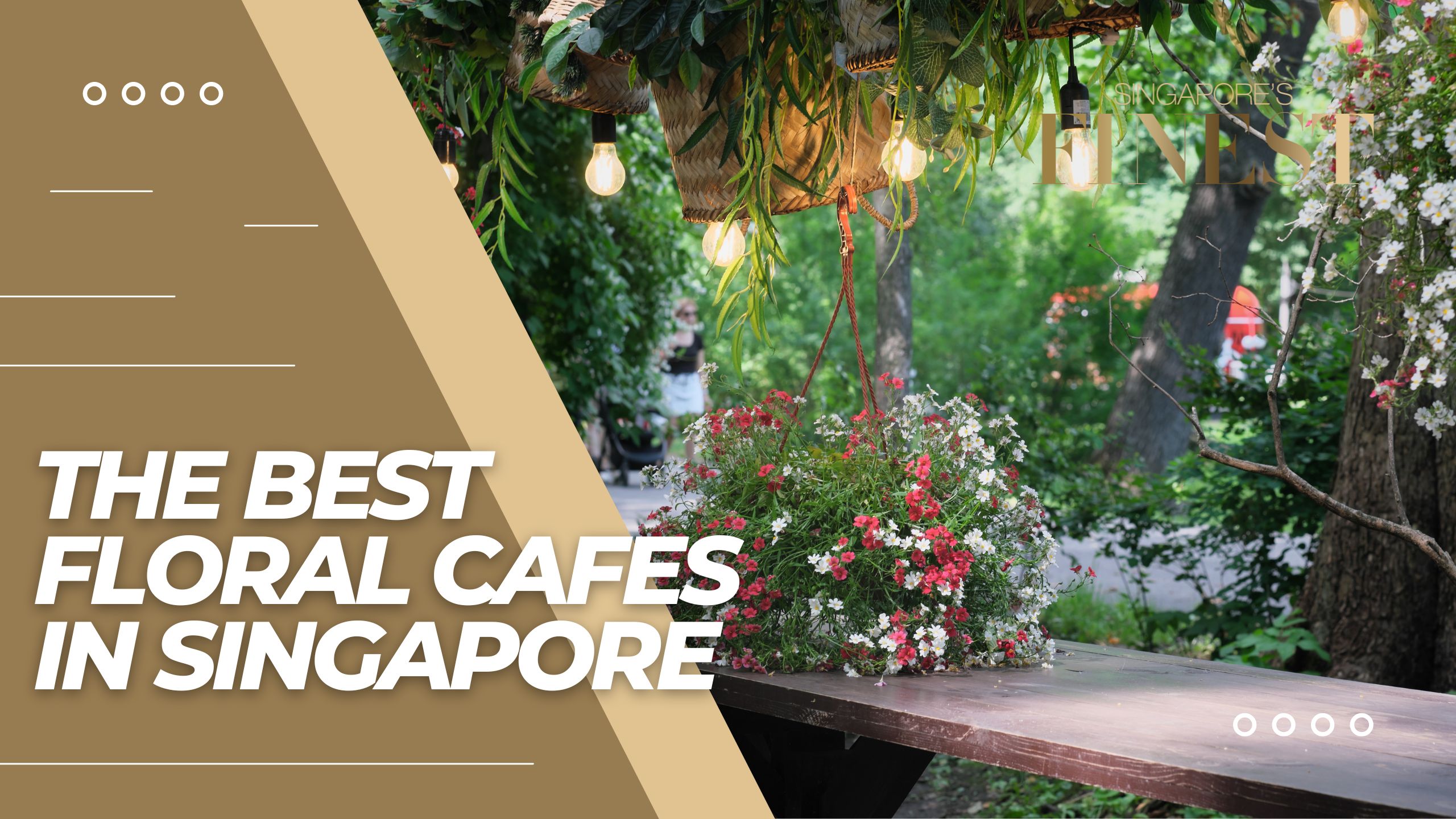 10 Best Floral Cafes in Singapore