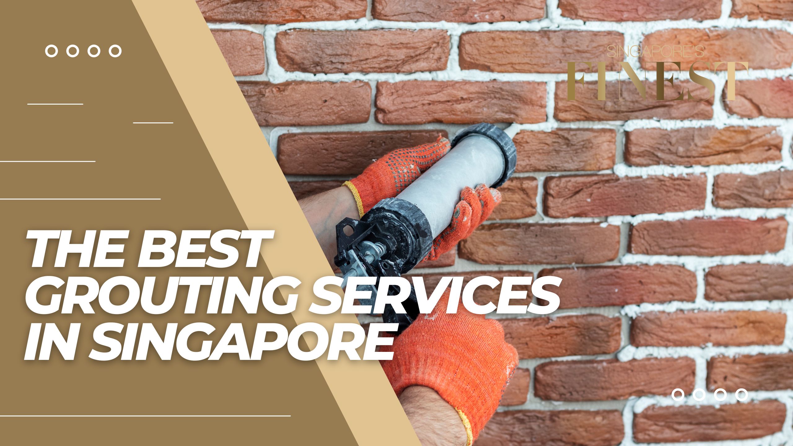 The Finest Grout Services in Singapore