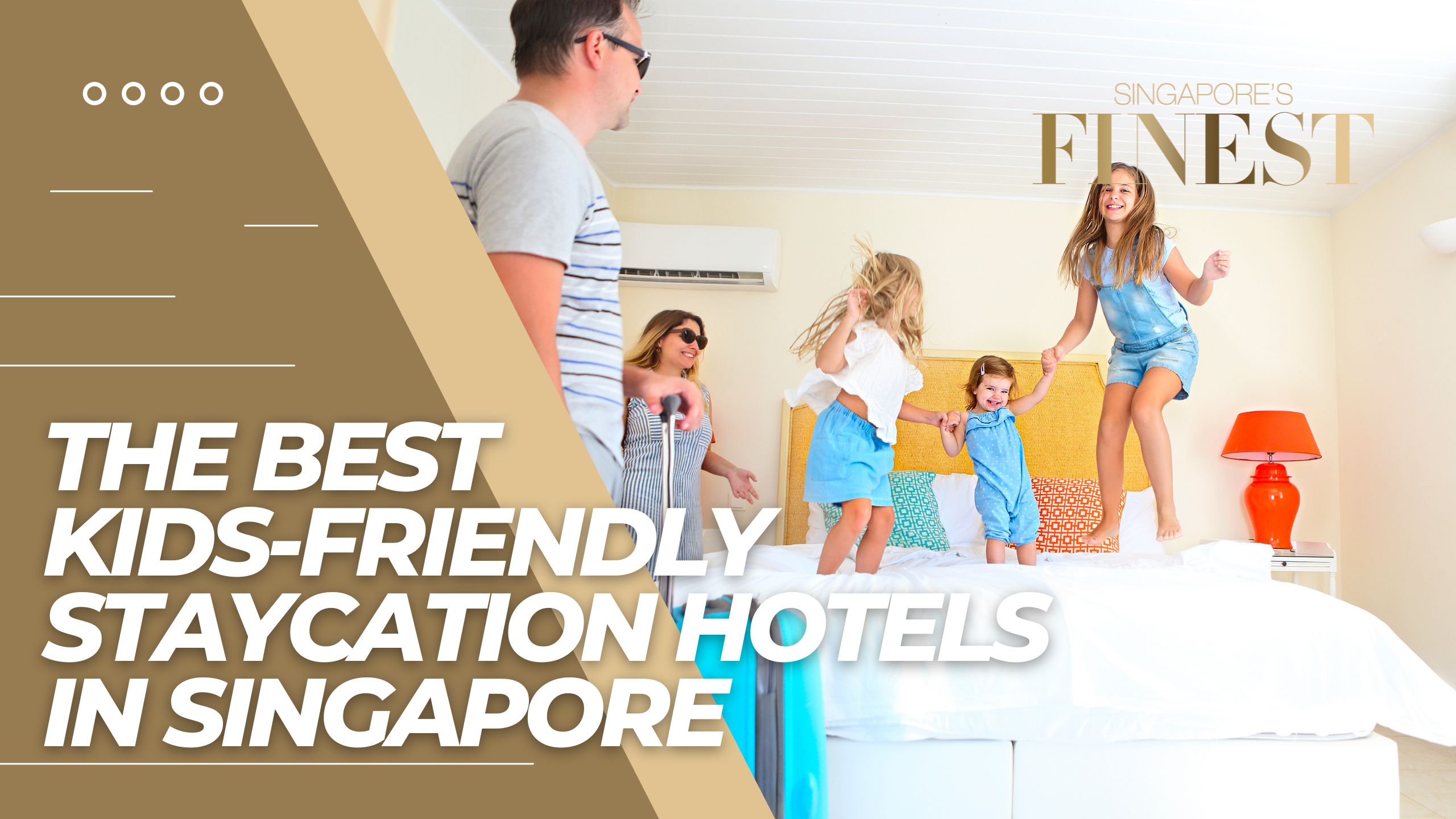 The Finest Kids-Friendly Staycation Hotels in Singapore