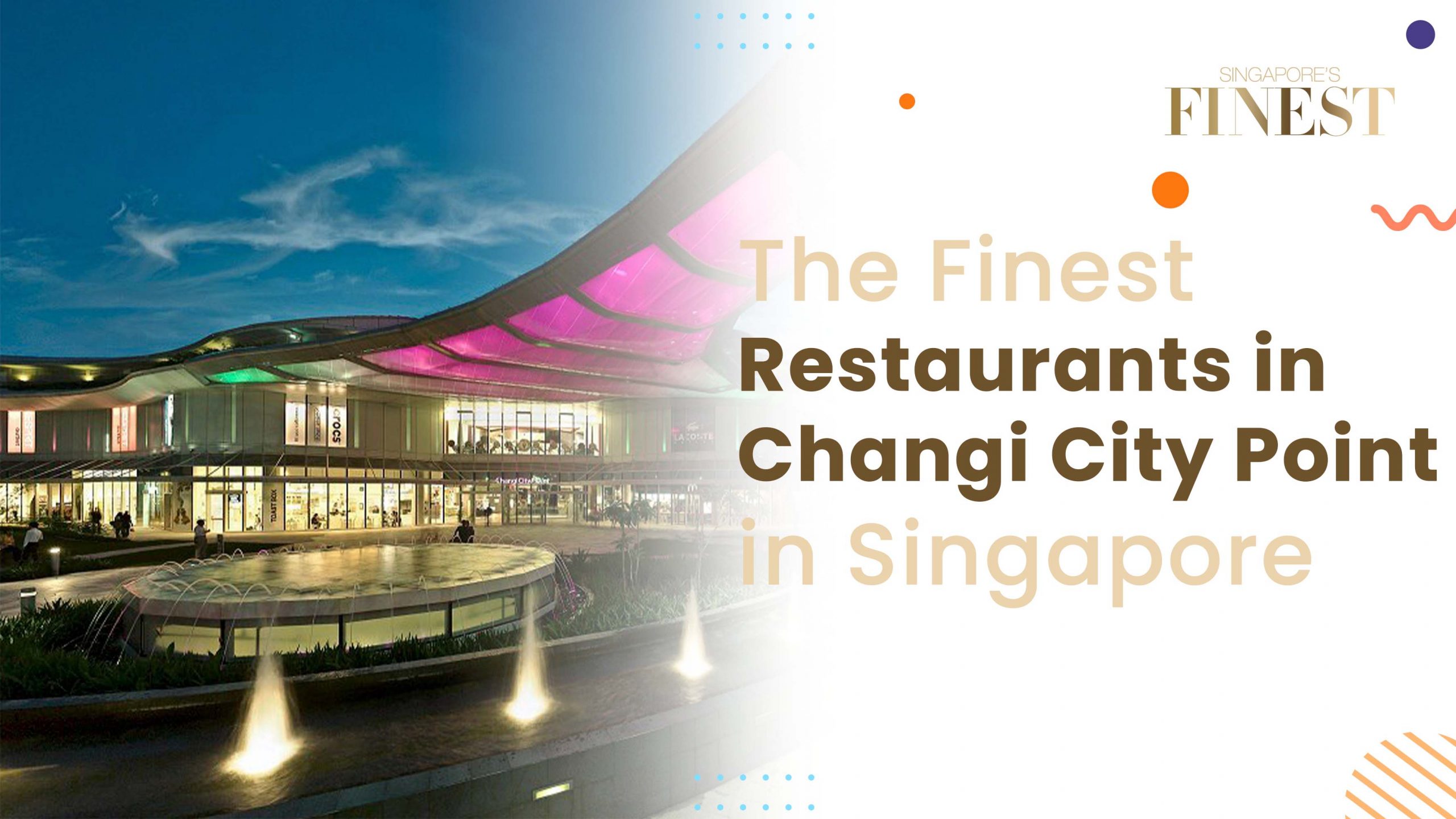 The Finest Restaurants in Changi City Point