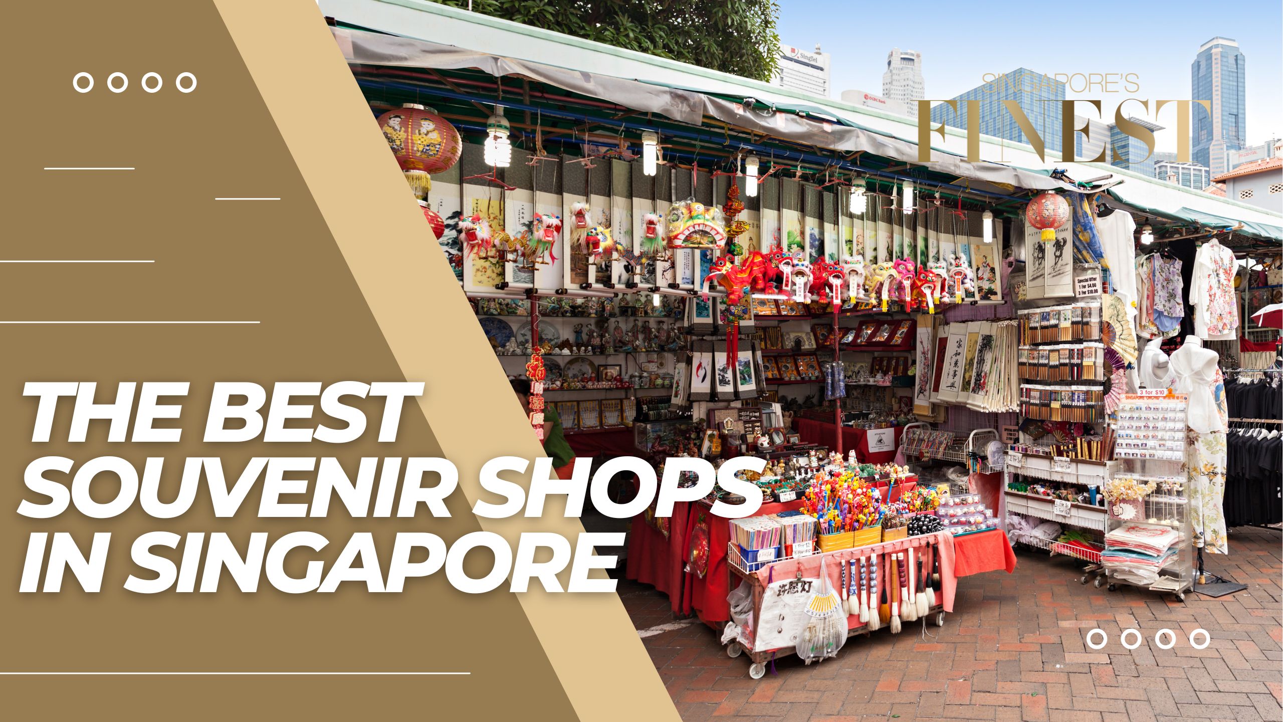 The Finest Souvenir Shops in Singapore