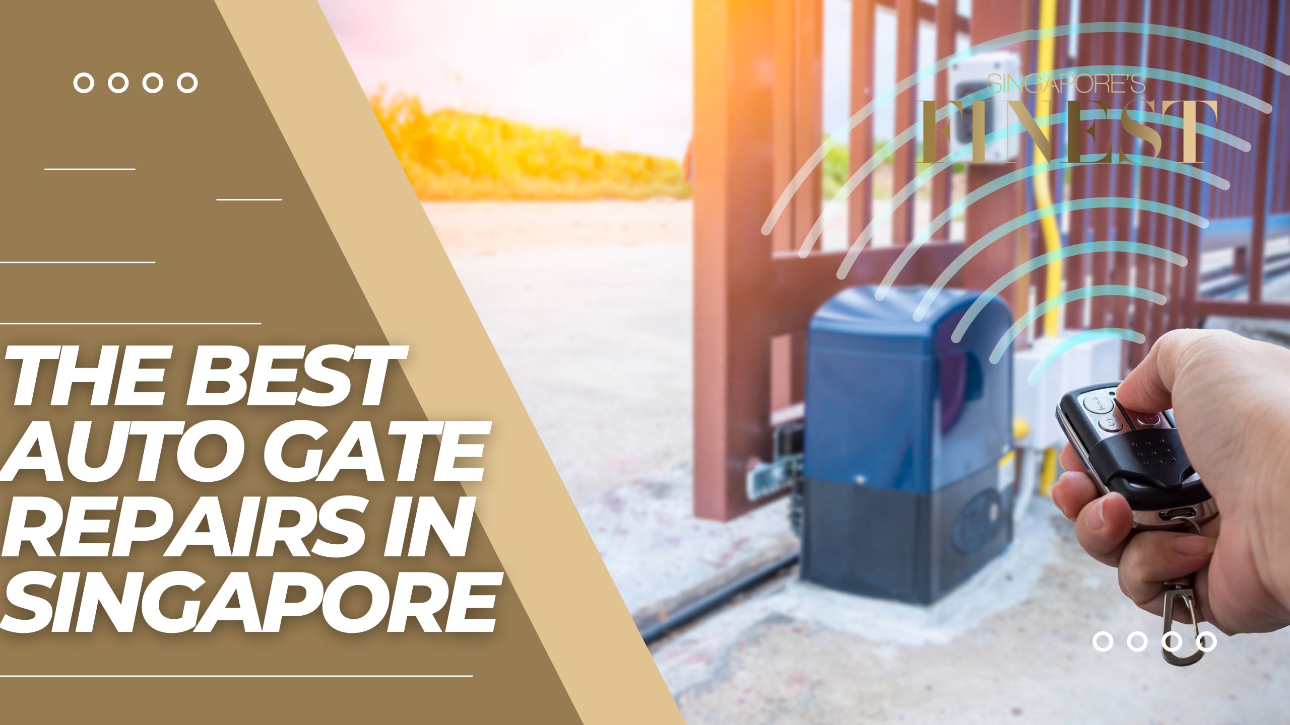 The Finest Auto Gate Repairs in Singapore