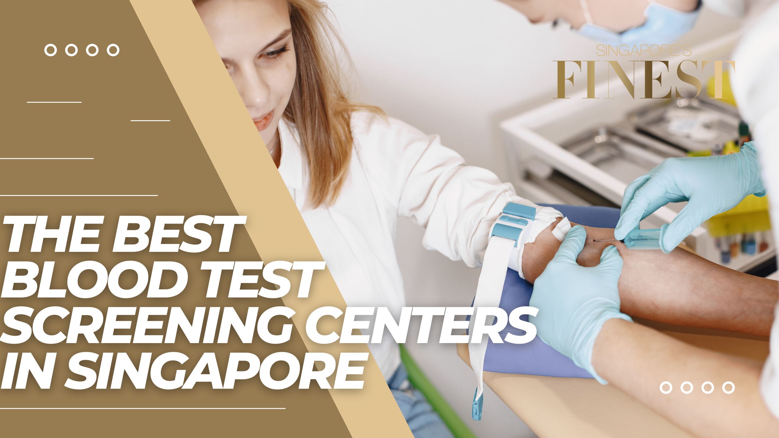 The Finest Blood Test Screening Centers in Singapore