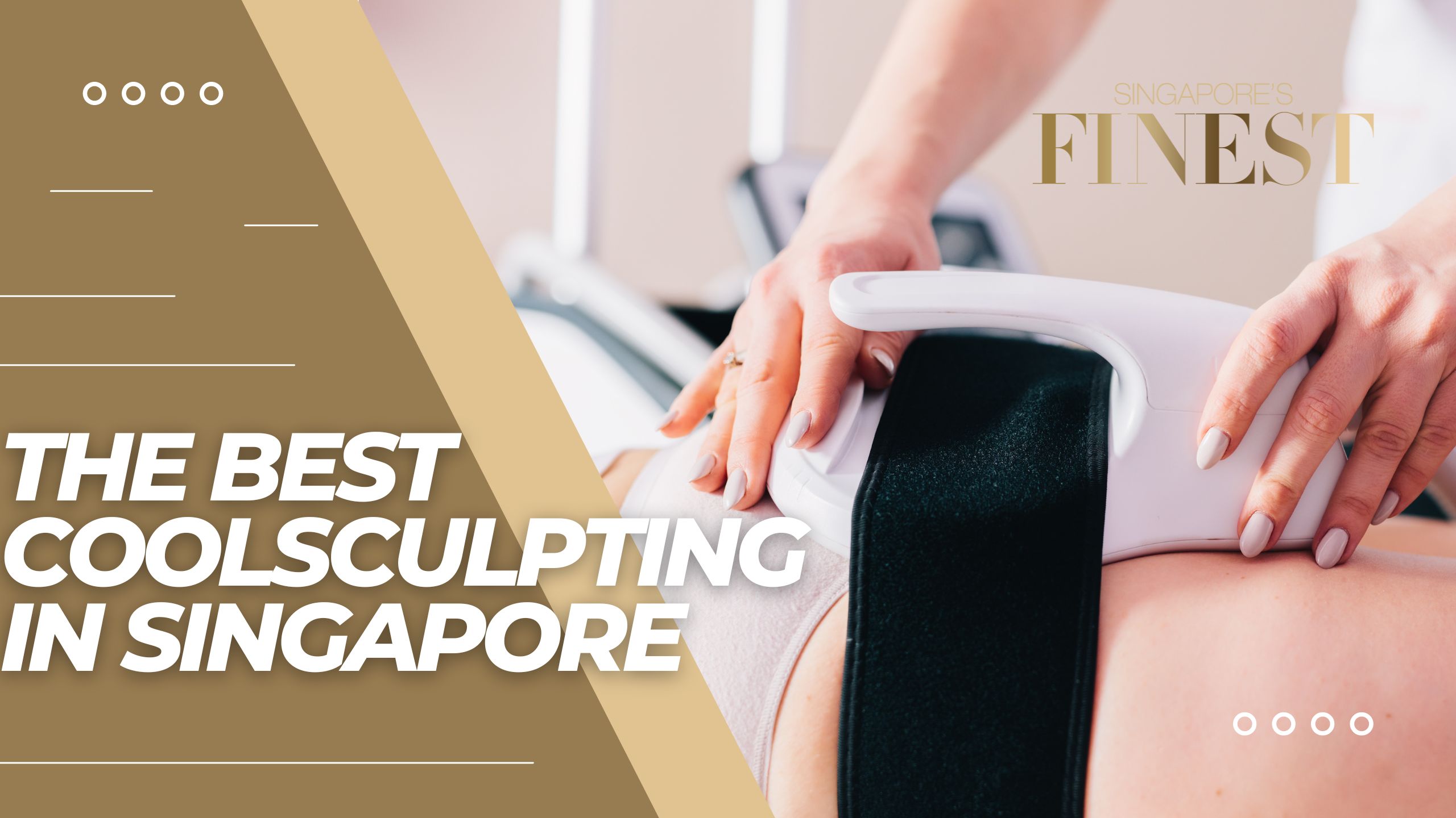 The Finest Coolsculpting in Singapore