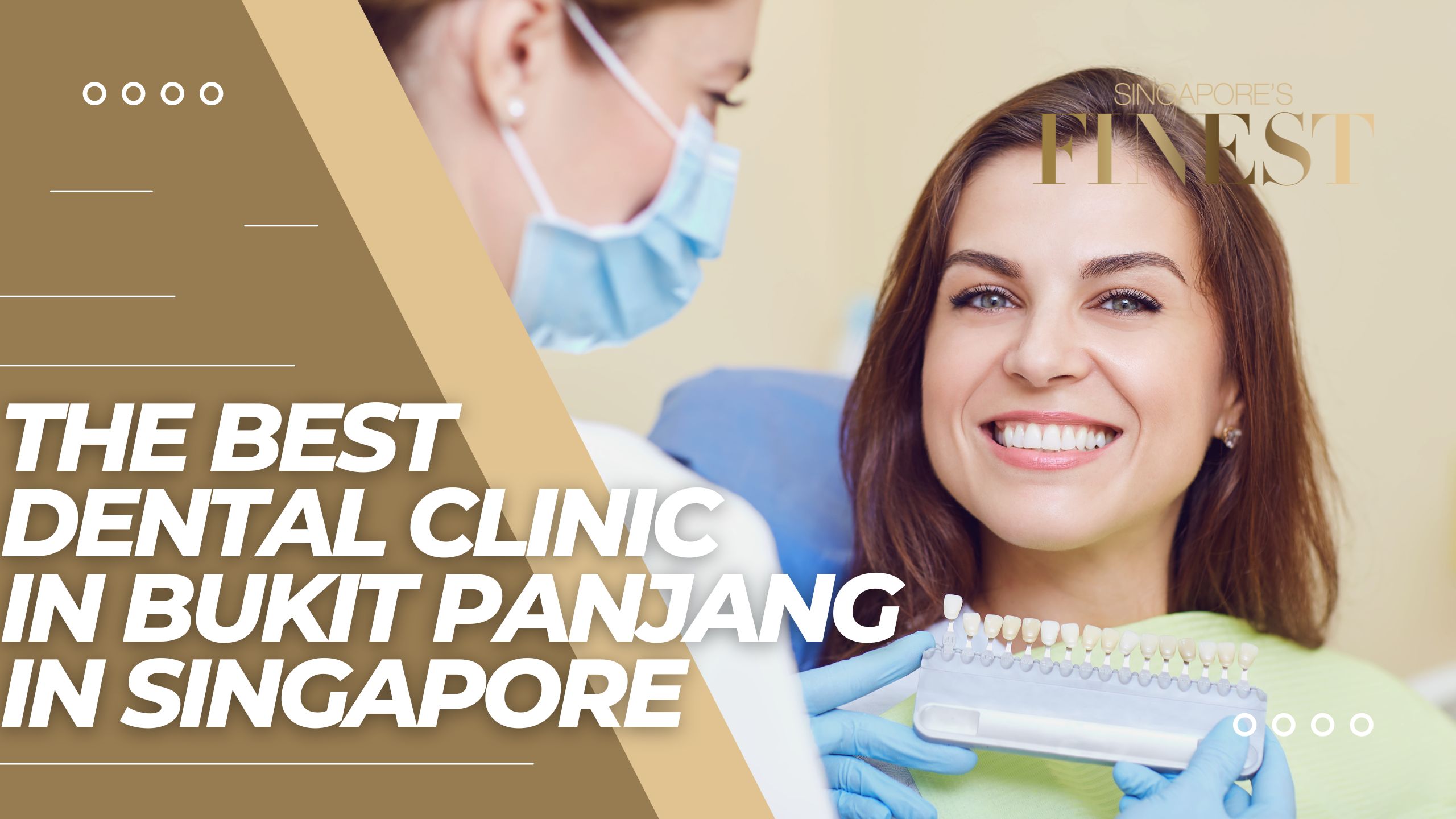 The Finest Dental Clinic in Bukit Panjang in Singapore