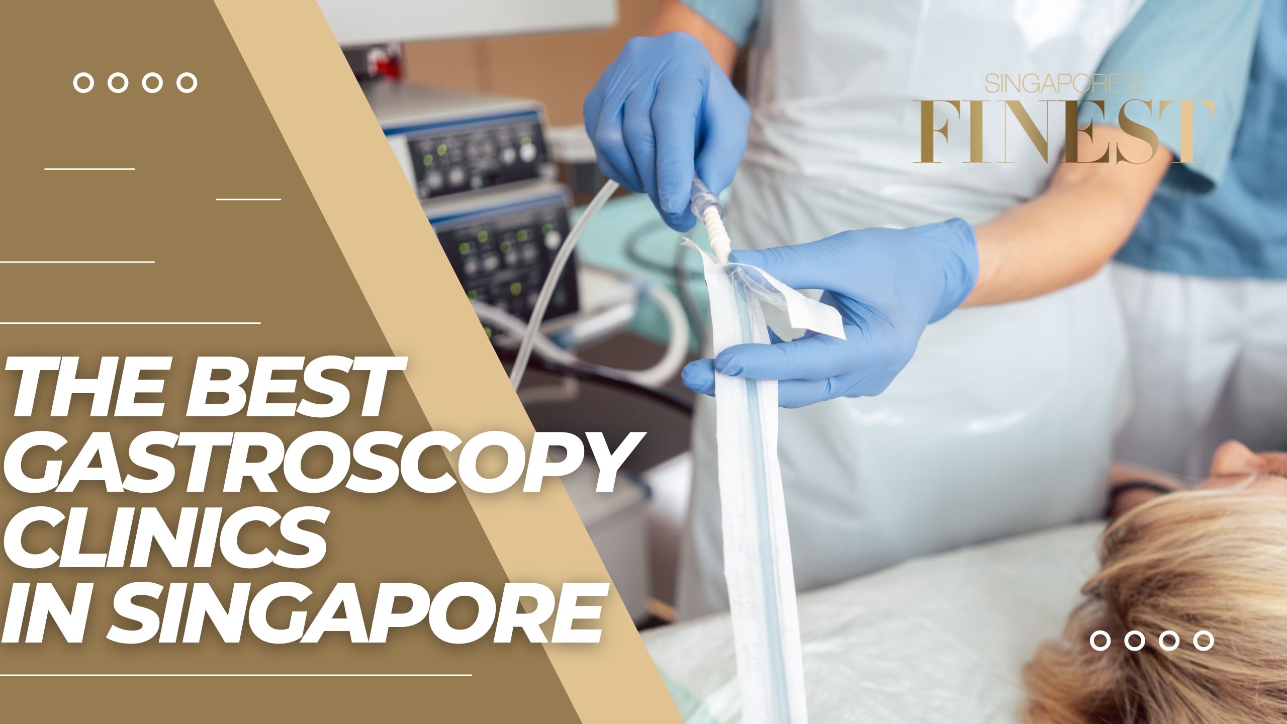 The Finest Gastroscopy Clinics in Singapore