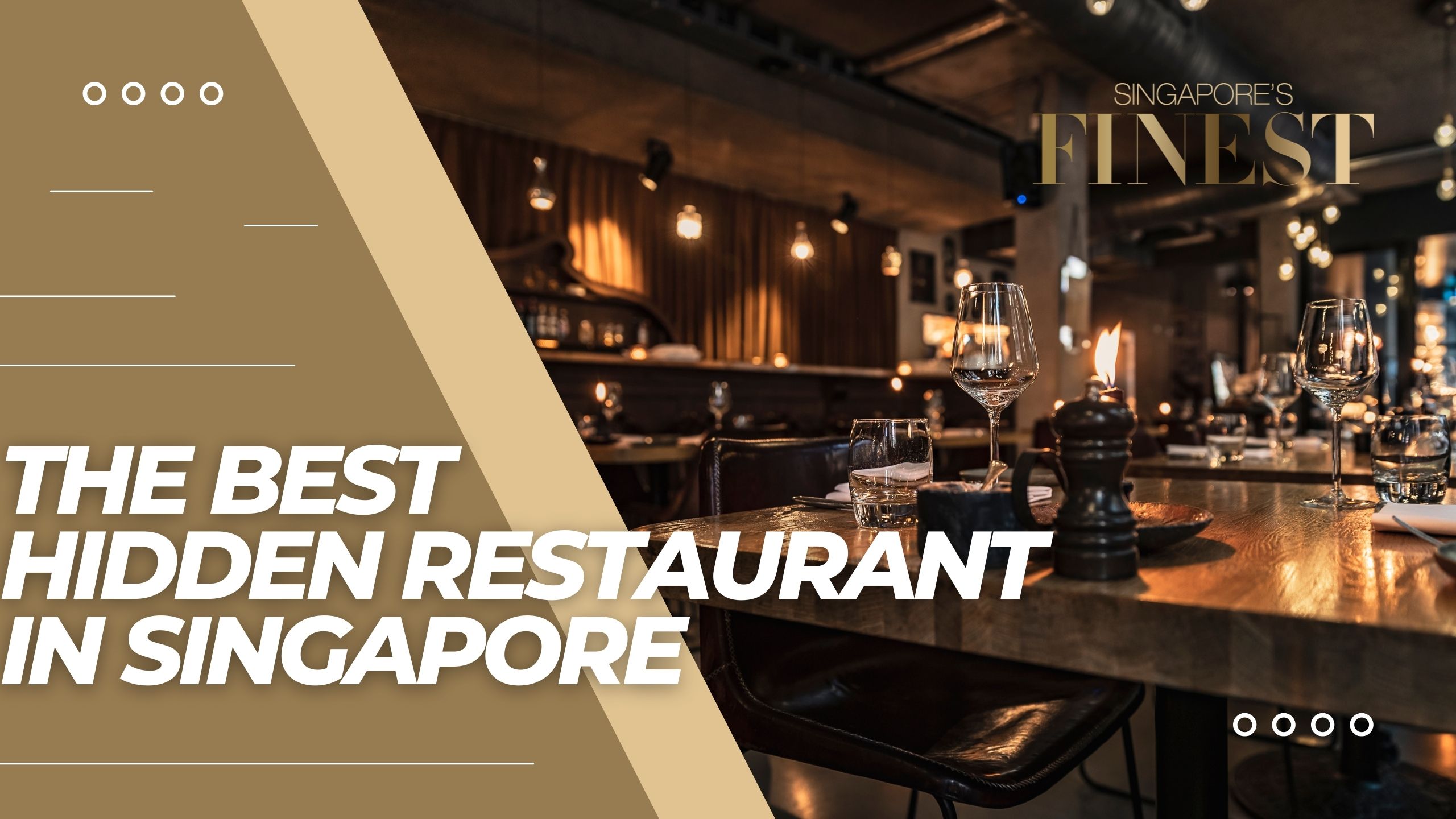 The Finest Hidden Restaurants in Singapore