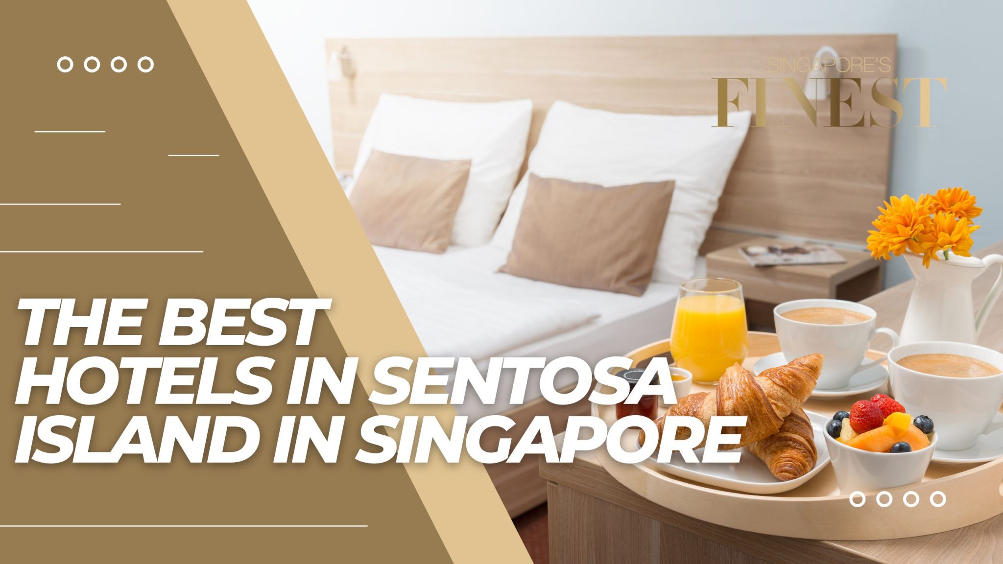The 10 Best Hotels in Sentosa Island [2024]
