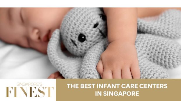 The Finest Infant Care Centers in Singapore