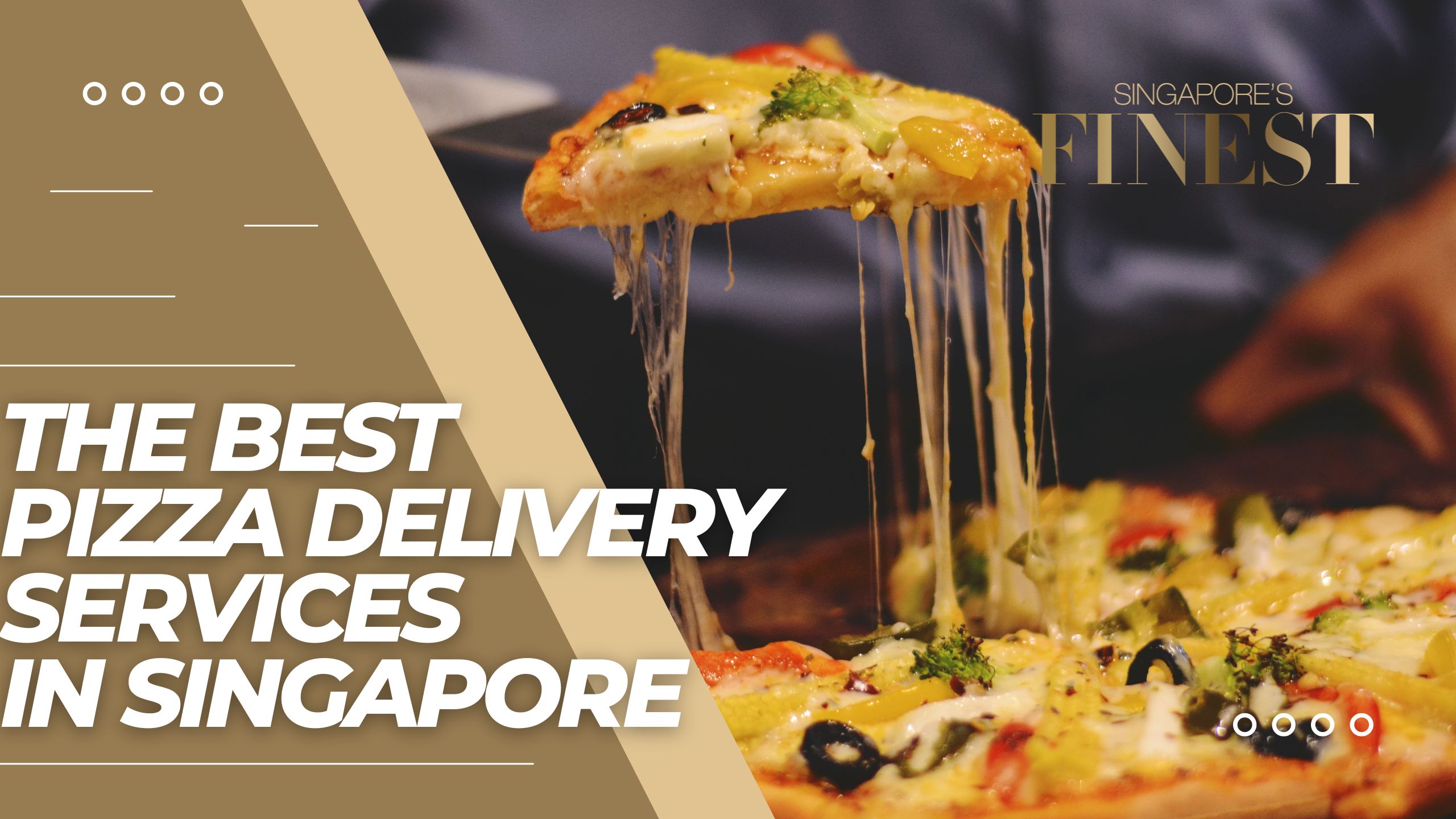 The Finest Pizza Delivery Services in Singapore