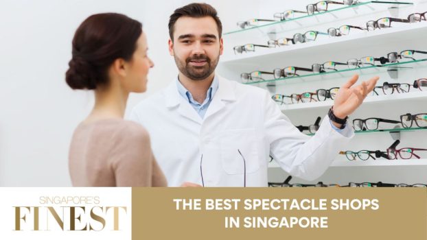 The Finest Spectacle Shops in Singapore