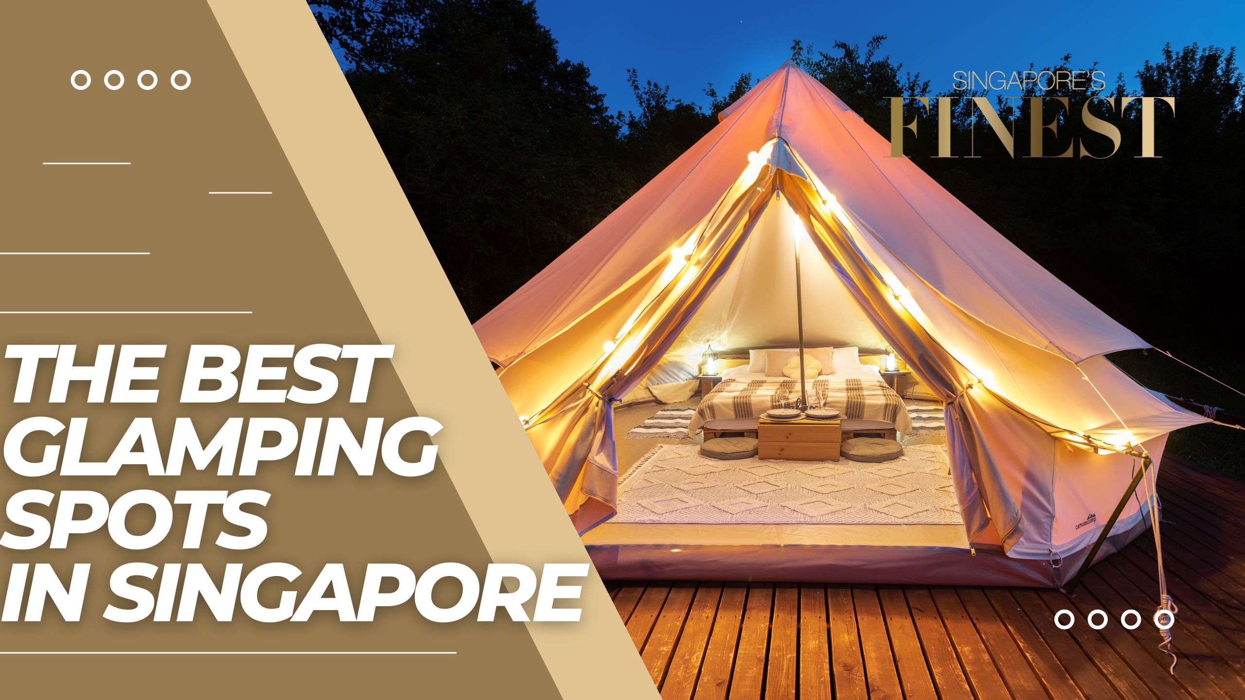 The Finest Glamping Spots in Singapore