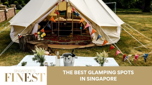 The Finest Glamping Spots in Singapore