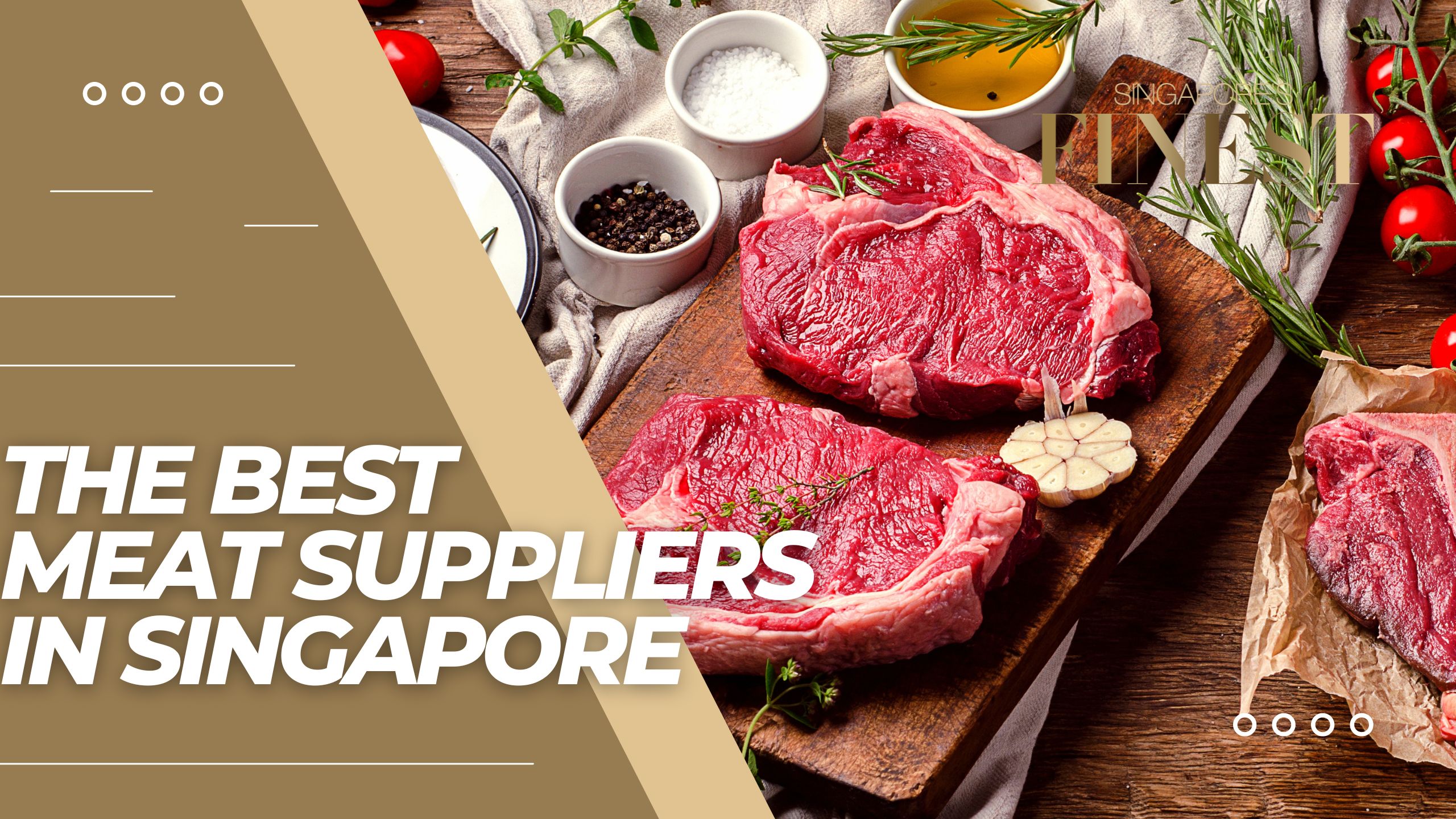 The Finest Meat Suppliers in Singapore