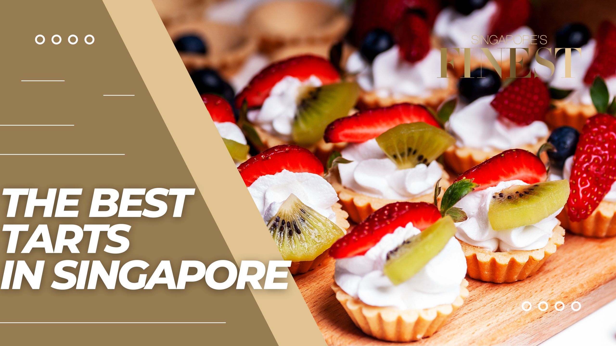 10 Best Tarts in Singapore