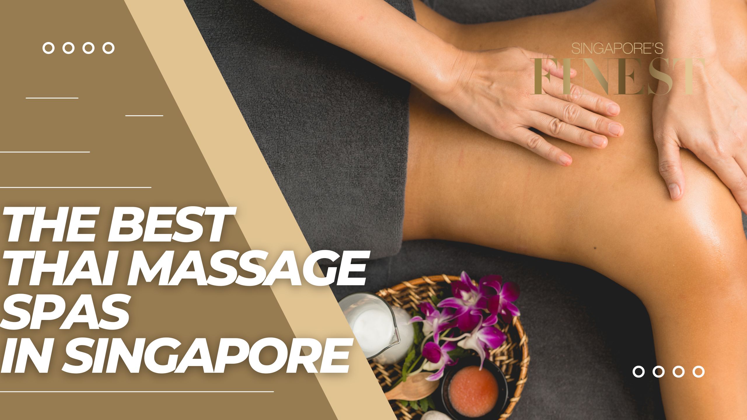 The Finest Thai Massage Spas in Singapore