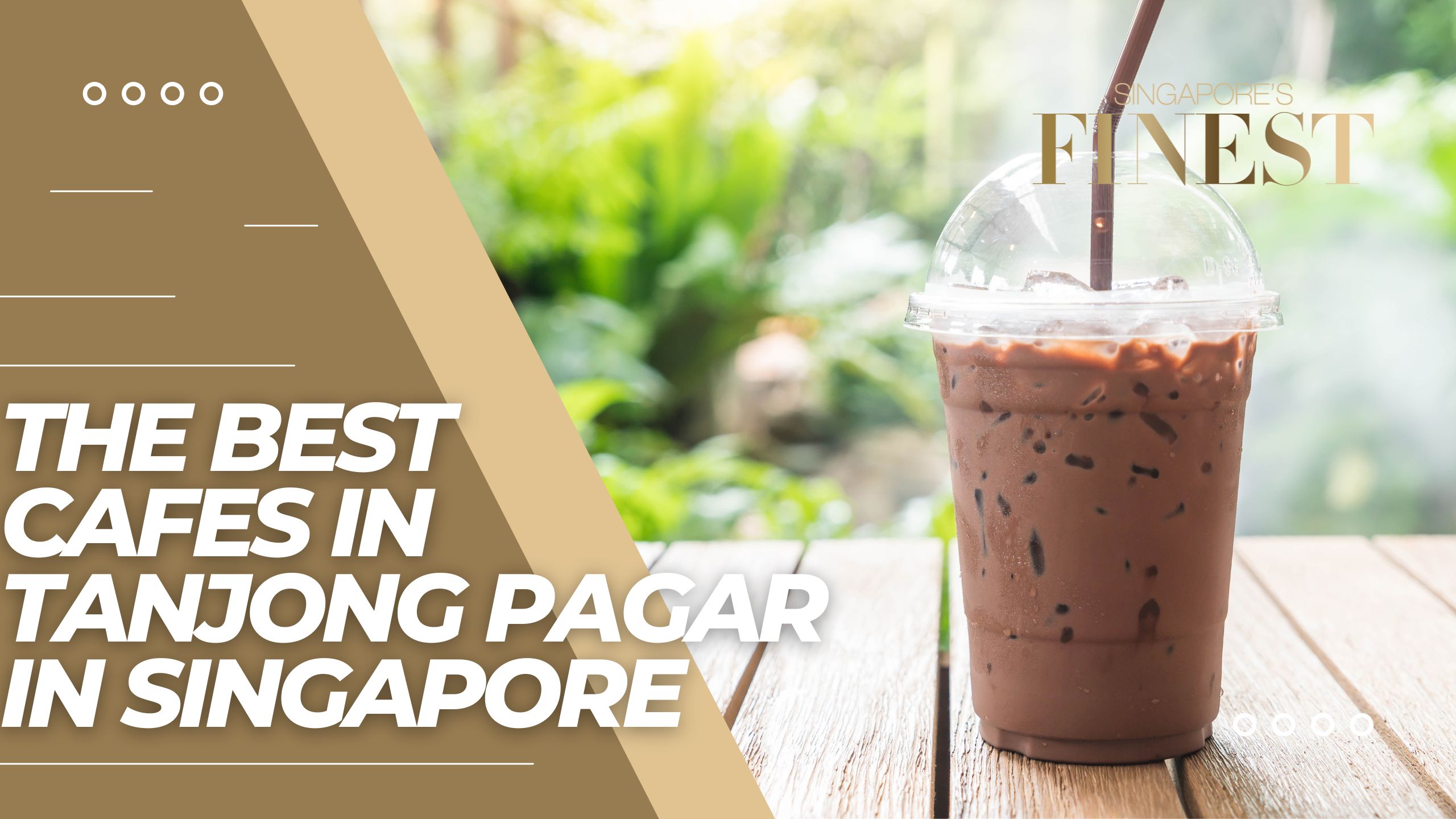 The Finest Cafes in Tanjong Pagar Singapore
