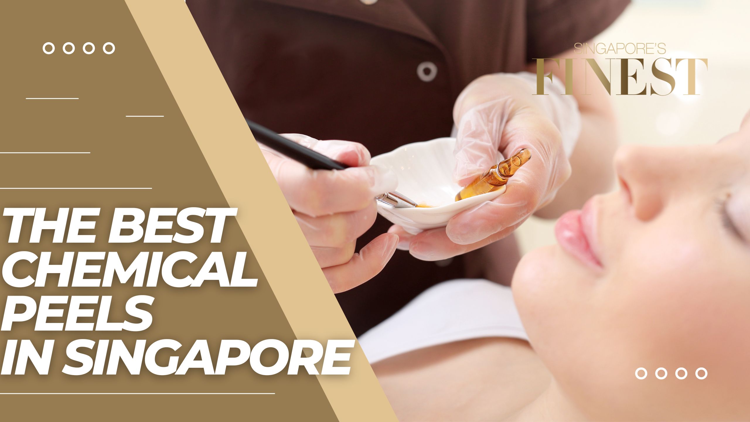 The Finest Clinics With The Best Chemical Peels in Singapore