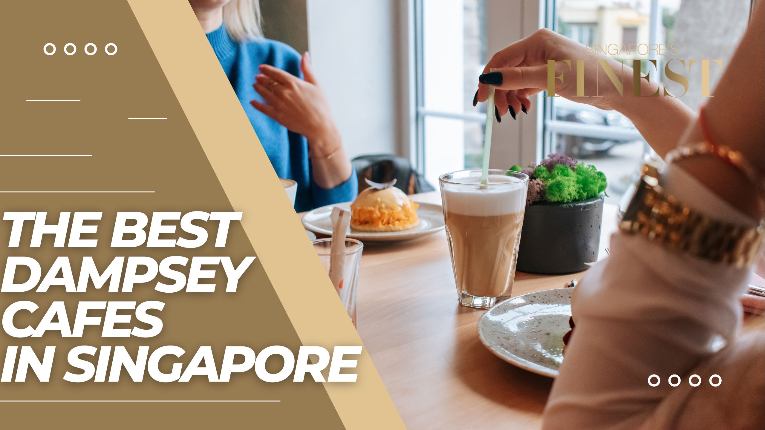 The Finest Dempsey Cafes in Singapore