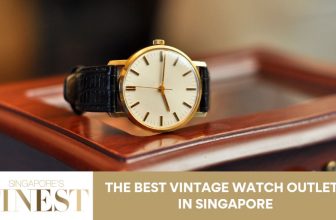 The Finest Vintage Watch Outlets in Singapore