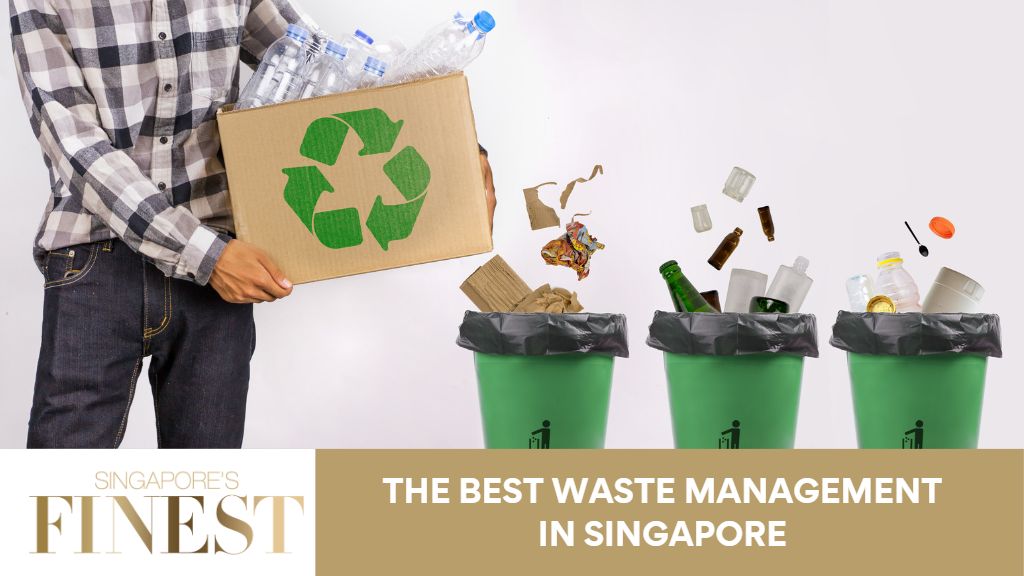 10 Trustworthy Waste Management in Singapore [2023]