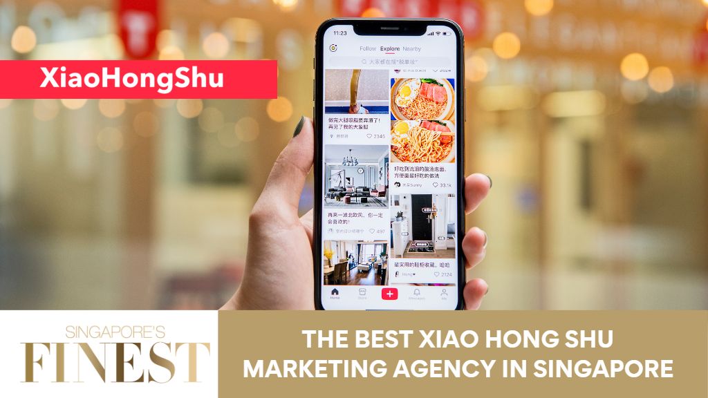 10 Trustworthy Xiao Hong Shu Marketing Agency In Singapore 2024