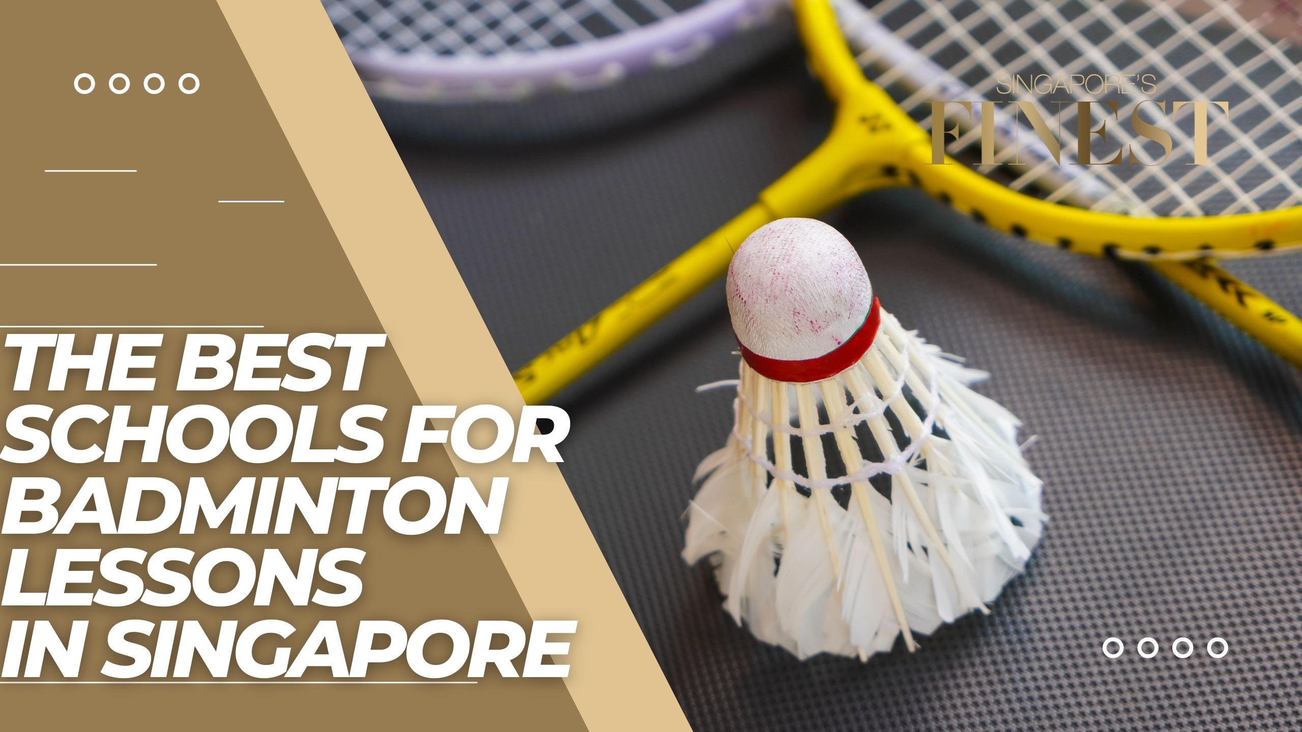 The Finest Schools For Badminton Lessons in Singapore