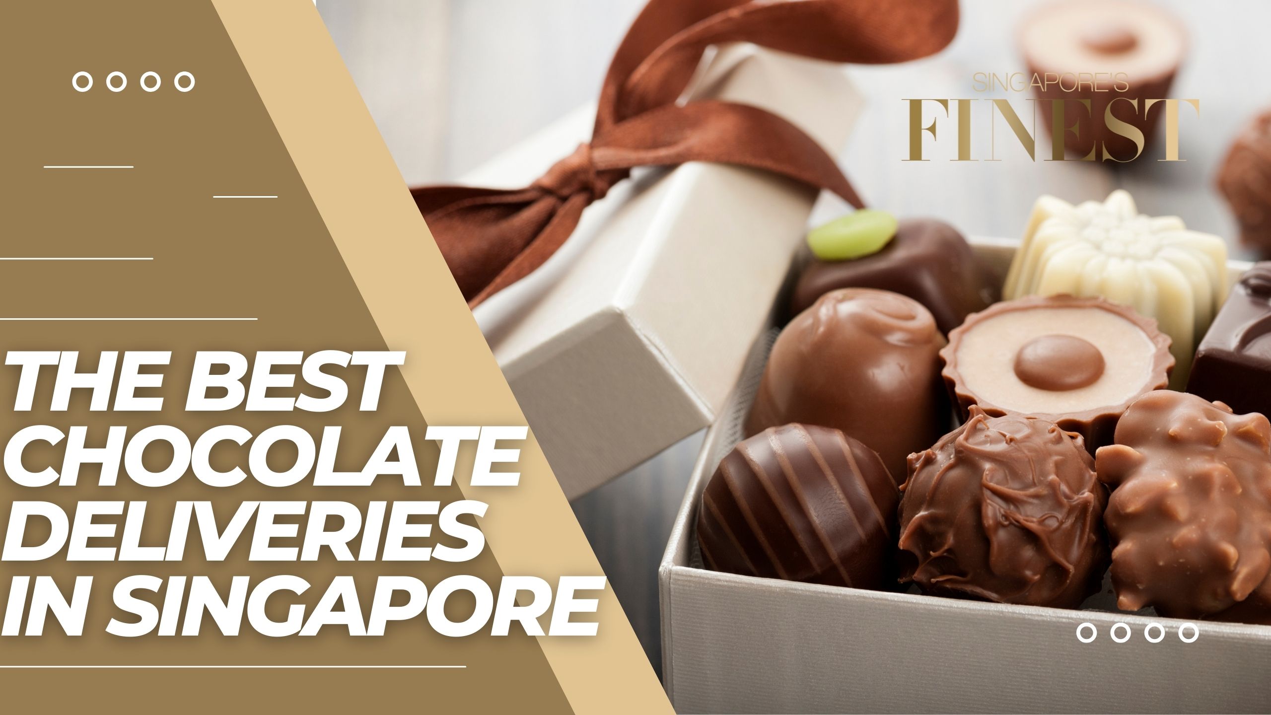 The Finest Chocolate Deliveries in Singapore