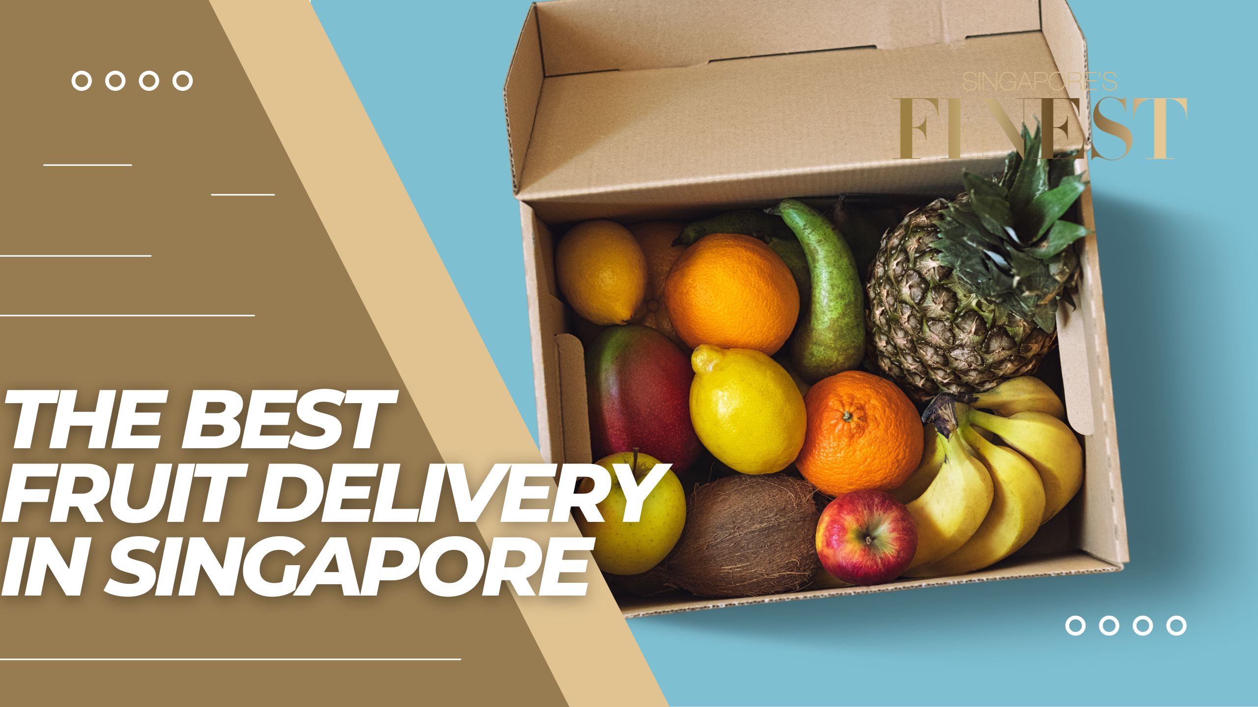 The Finest Fruit Delivery in Singapore