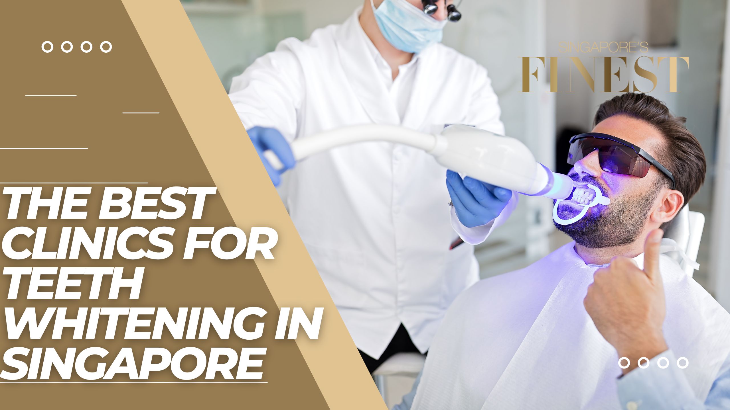The Finest Clinics For Best Teeth Whitening in Singapore