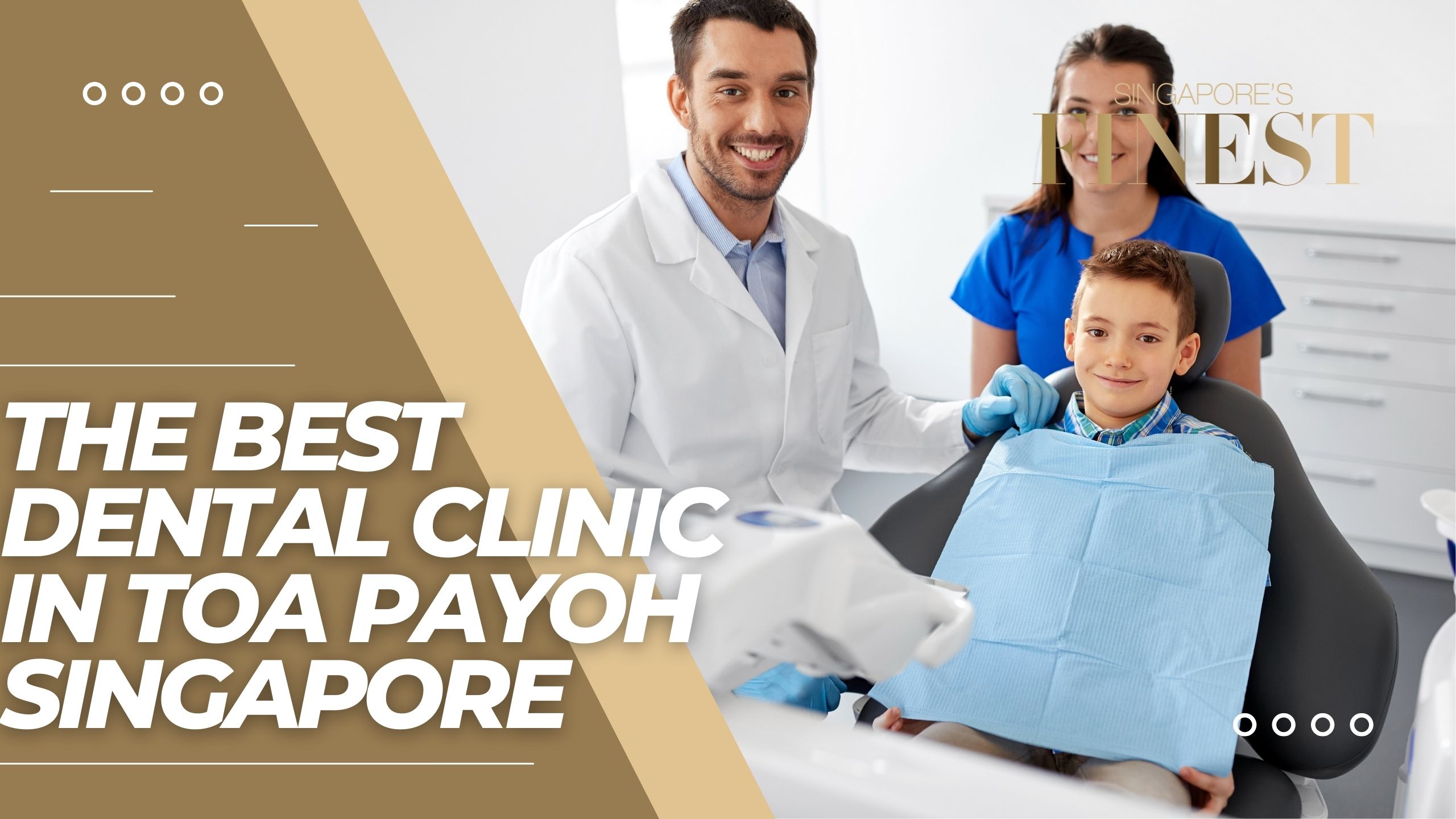 The Finest Dental Clinic in Toa Payoh Singapore