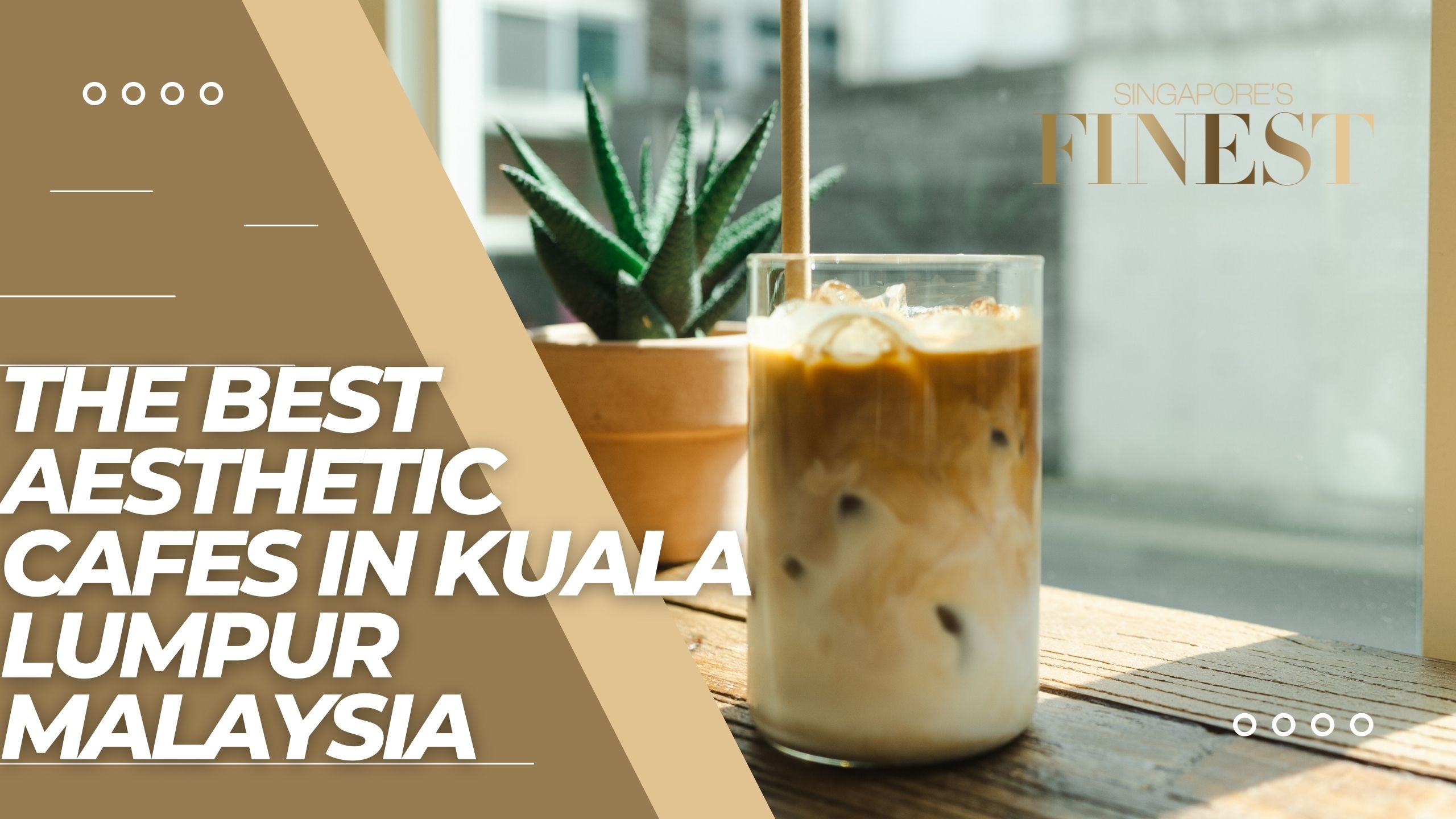 The Finest Aesthetic Cafes in Kuala Lumpur Malaysia