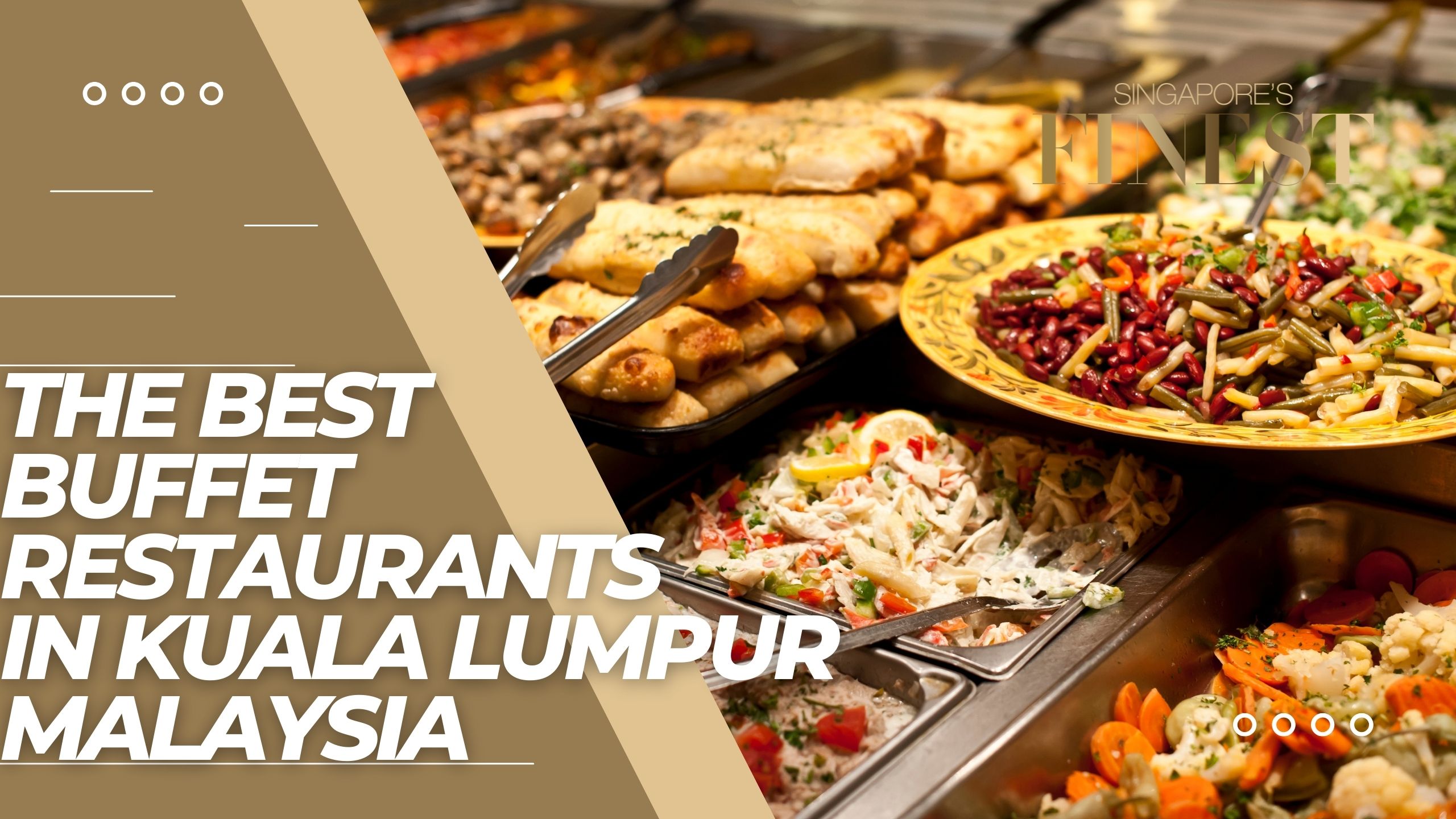 The Finest Buffet Restaurants in Kuala Lumpur Malaysia