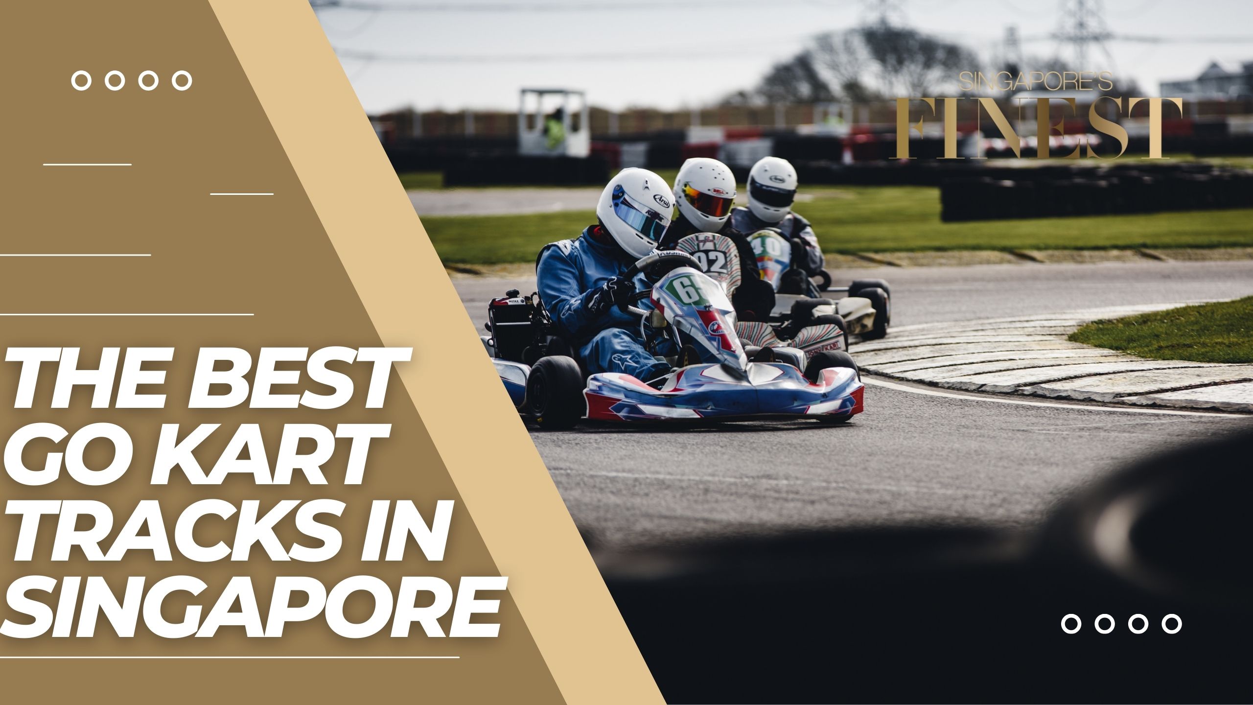 The Finest Go Kart Tracks in Singapore