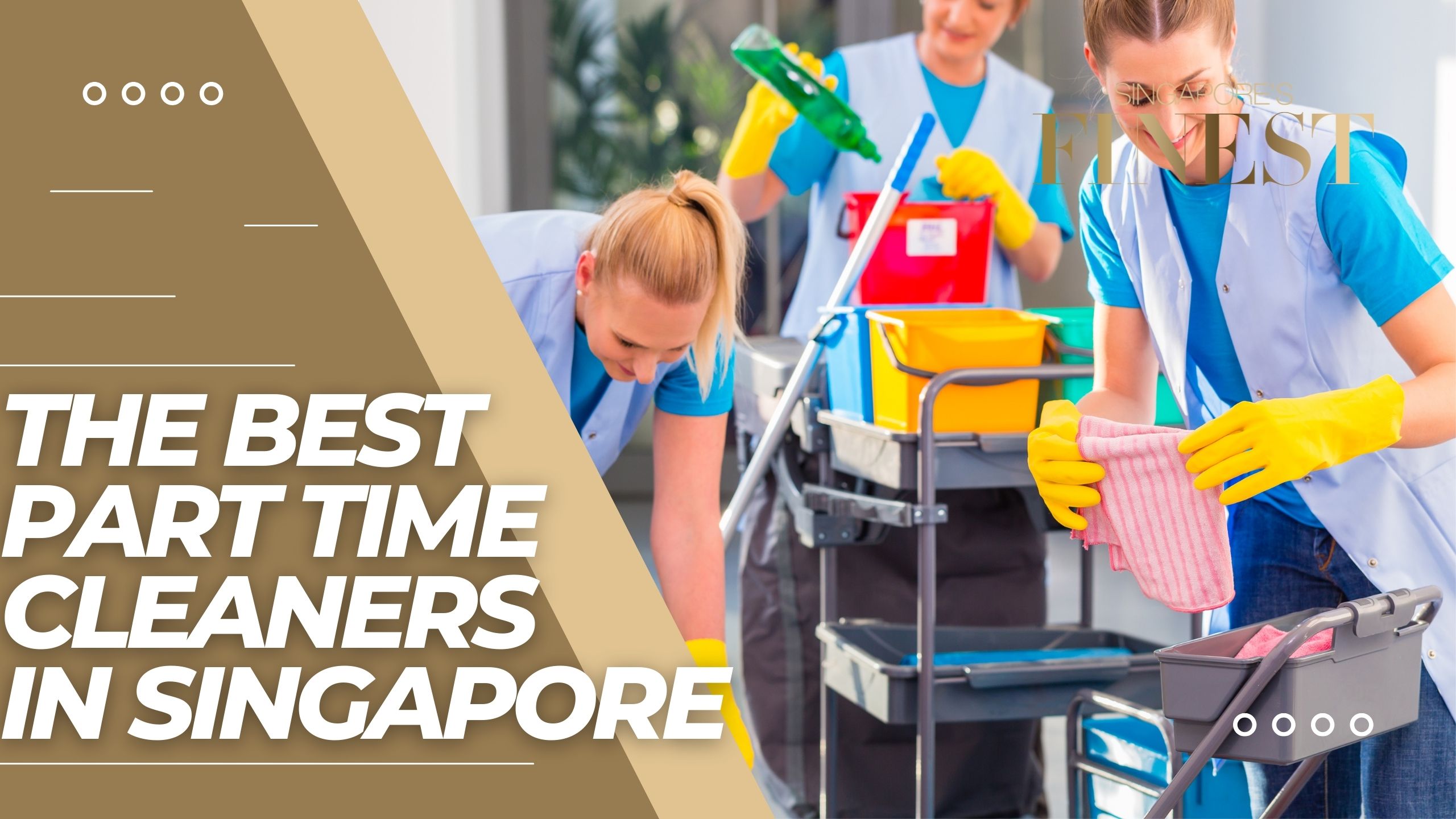 The Finest Part Time Cleaners in Singapore
